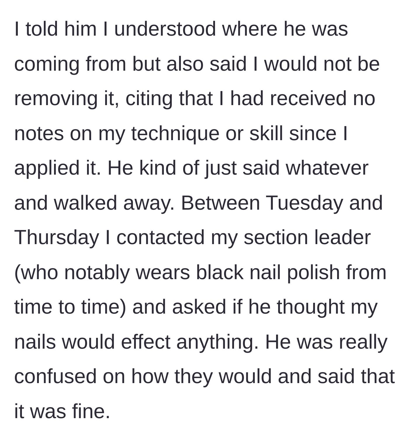 Story part 4 - The drummer refuses the tech's demand and confirms with her male section leader, who wears black polish, that her nails are fine.