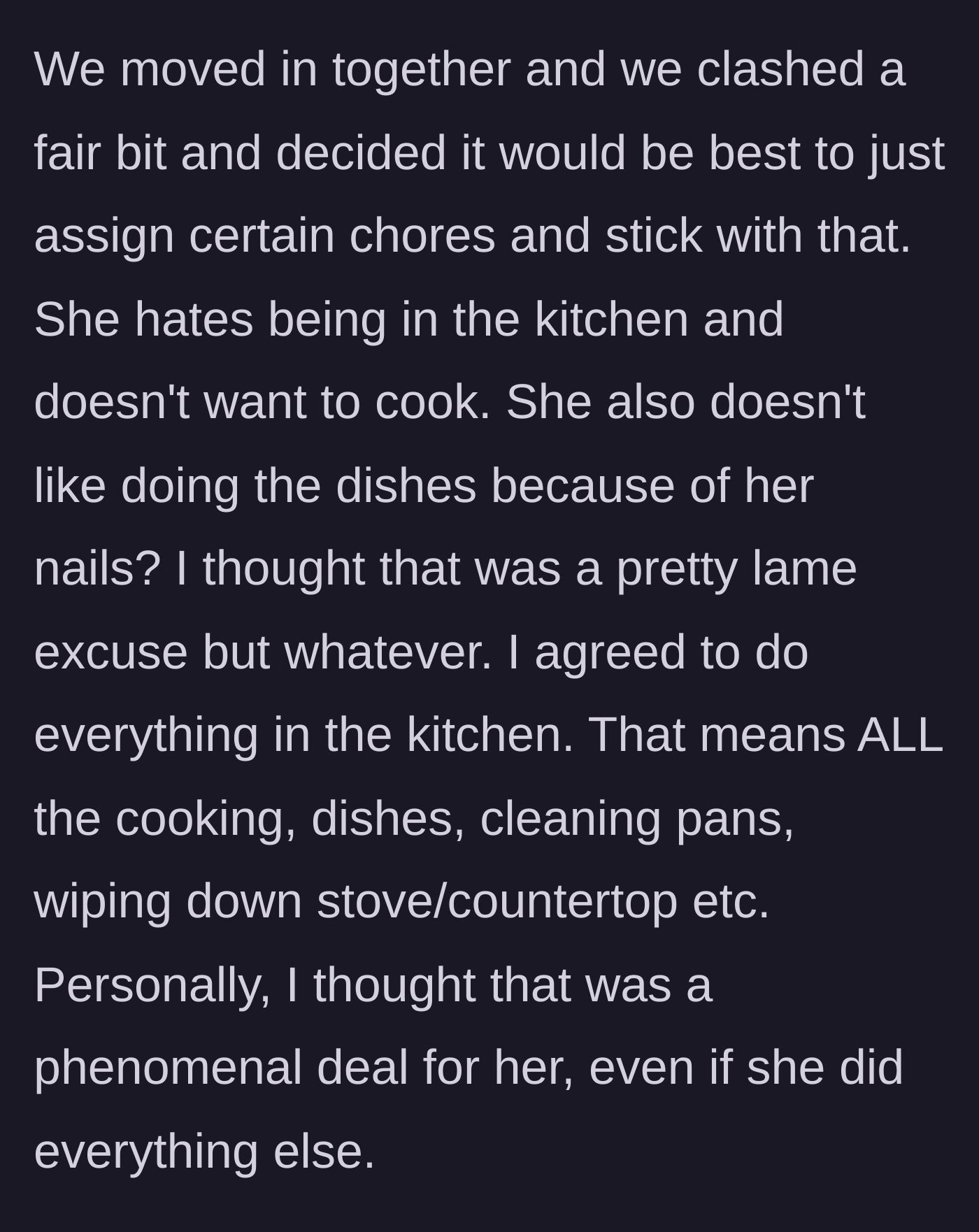 Story part 2 - Guy agrees to take on all kitchen duties because she dislikes them and worries about her nails.