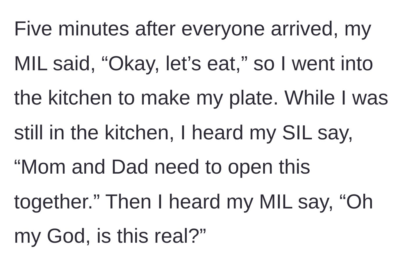 Story part 2 - Five minutes into the party, while the host is in the kitchen getting food, the sister-in-law hijacks the event to announce her pregnancy to her parents.