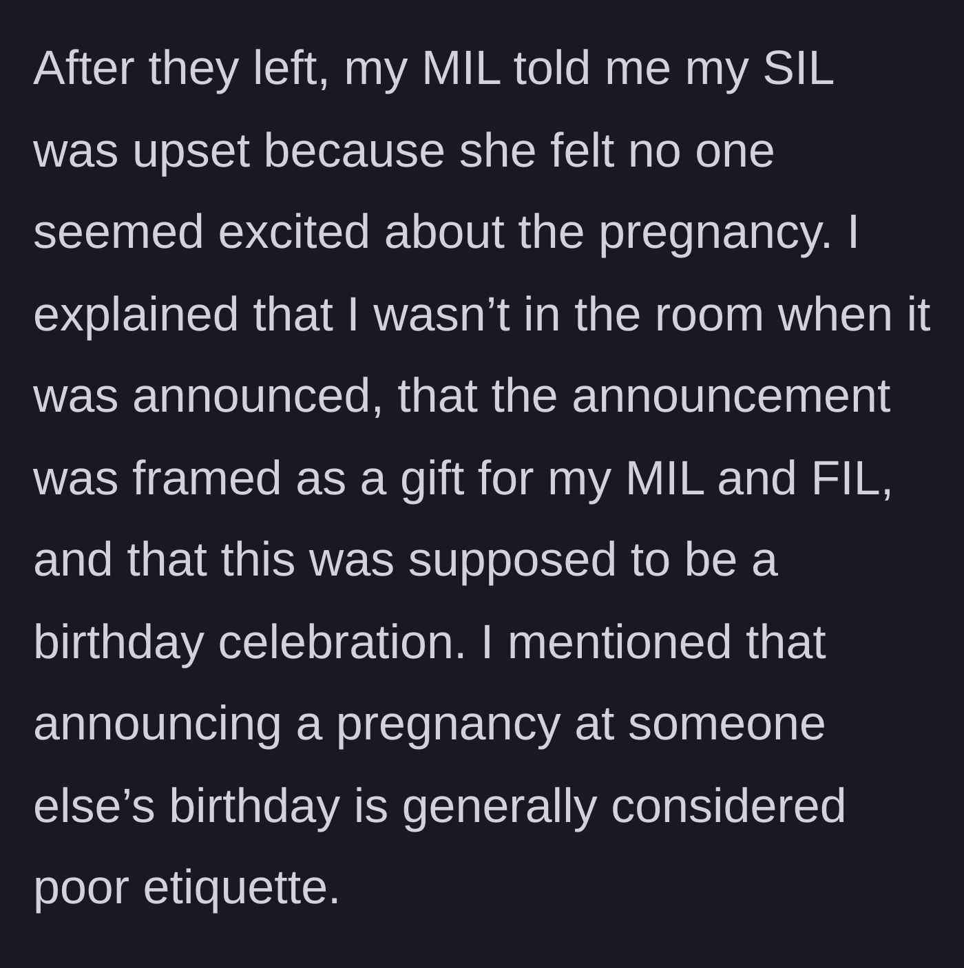 Story part 4 - The mother-in-law confronts the host about not being excited enough, and the host points out the poor etiquette of hijacking a birthday party while she wasn't even in the room.