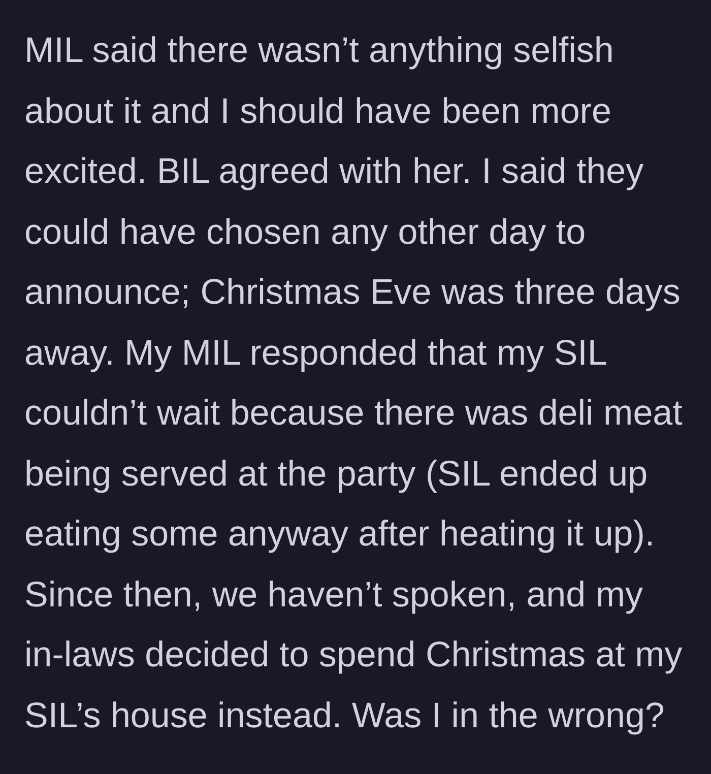 Story part 5 - The family defends the hijacking using deli meat as an excuse, even though the sister-in-law ate it anyway, and the in-laws ditch the host for Christmas.