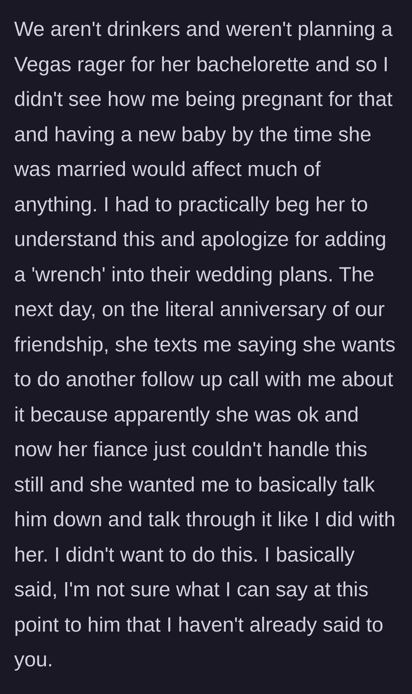 Bride demands the pregnant friend soothe her fiancé's anxiety over the pregnancy.