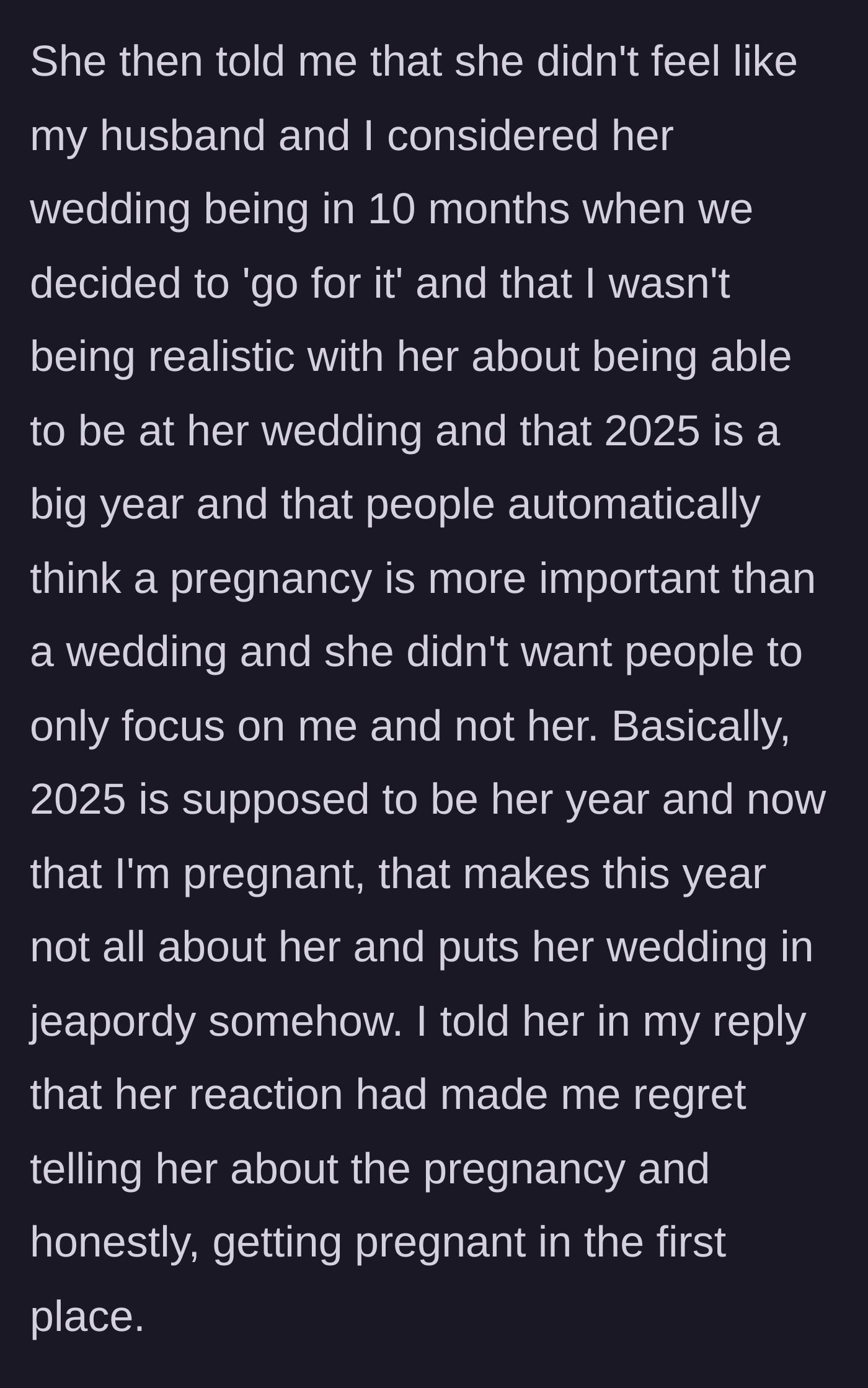 The bride accuses the friend of stealing her spotlight in her special year.