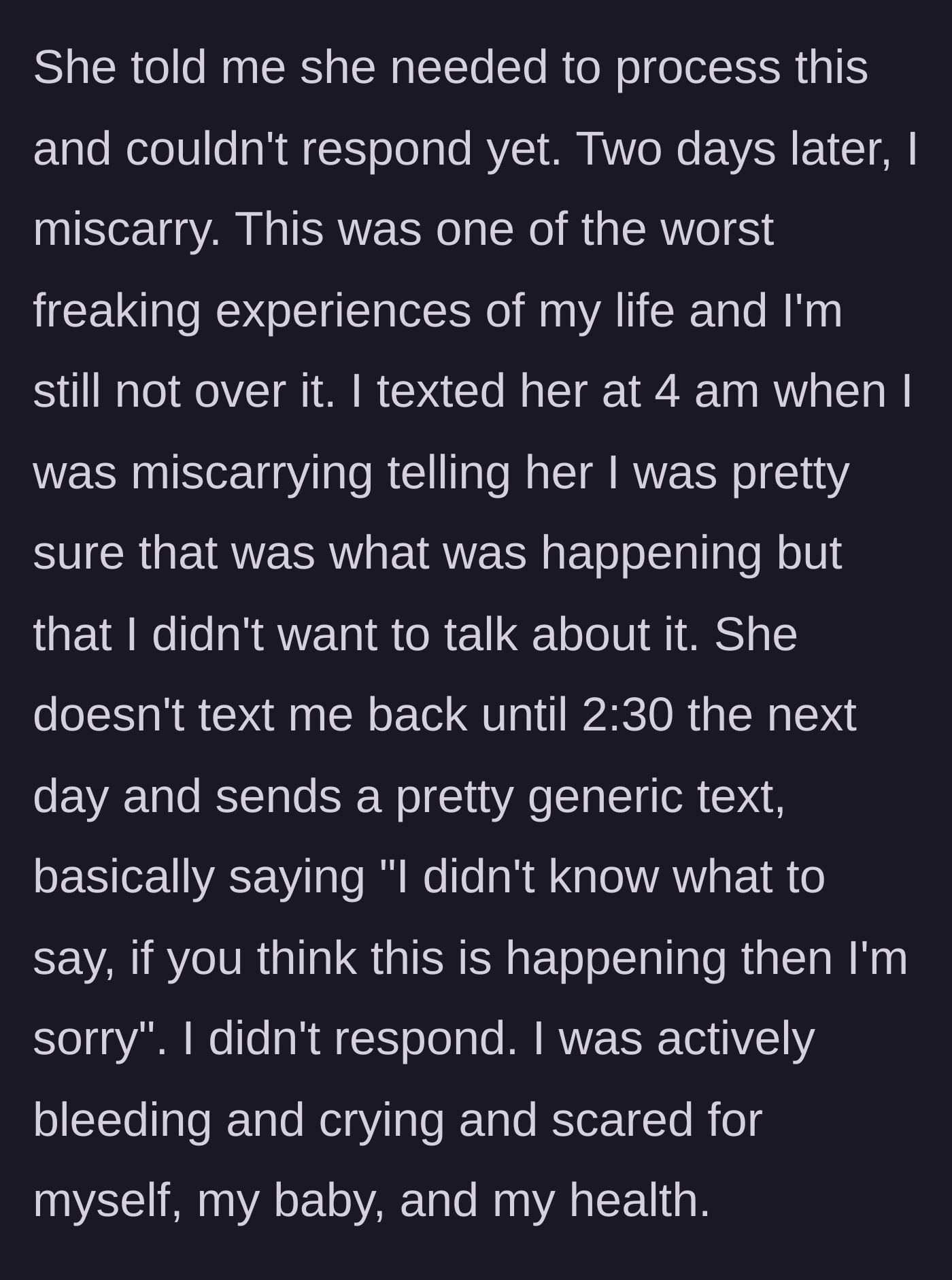 Texting the bride at 4 am during a terrifying miscarriage and getting a cold, delayed reply.