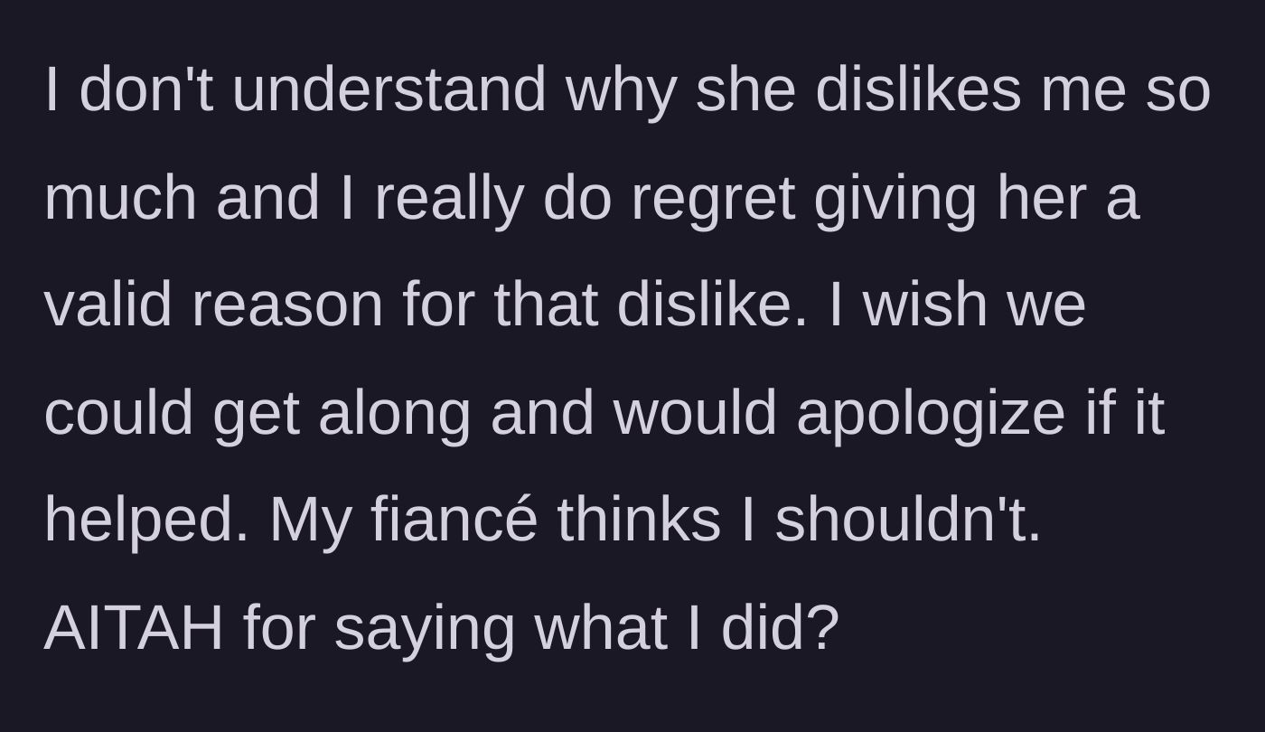 Story part 8 - The fiancée expresses guilt over the outburst and wonders if she should apologize, despite her fiancé telling her not to.
