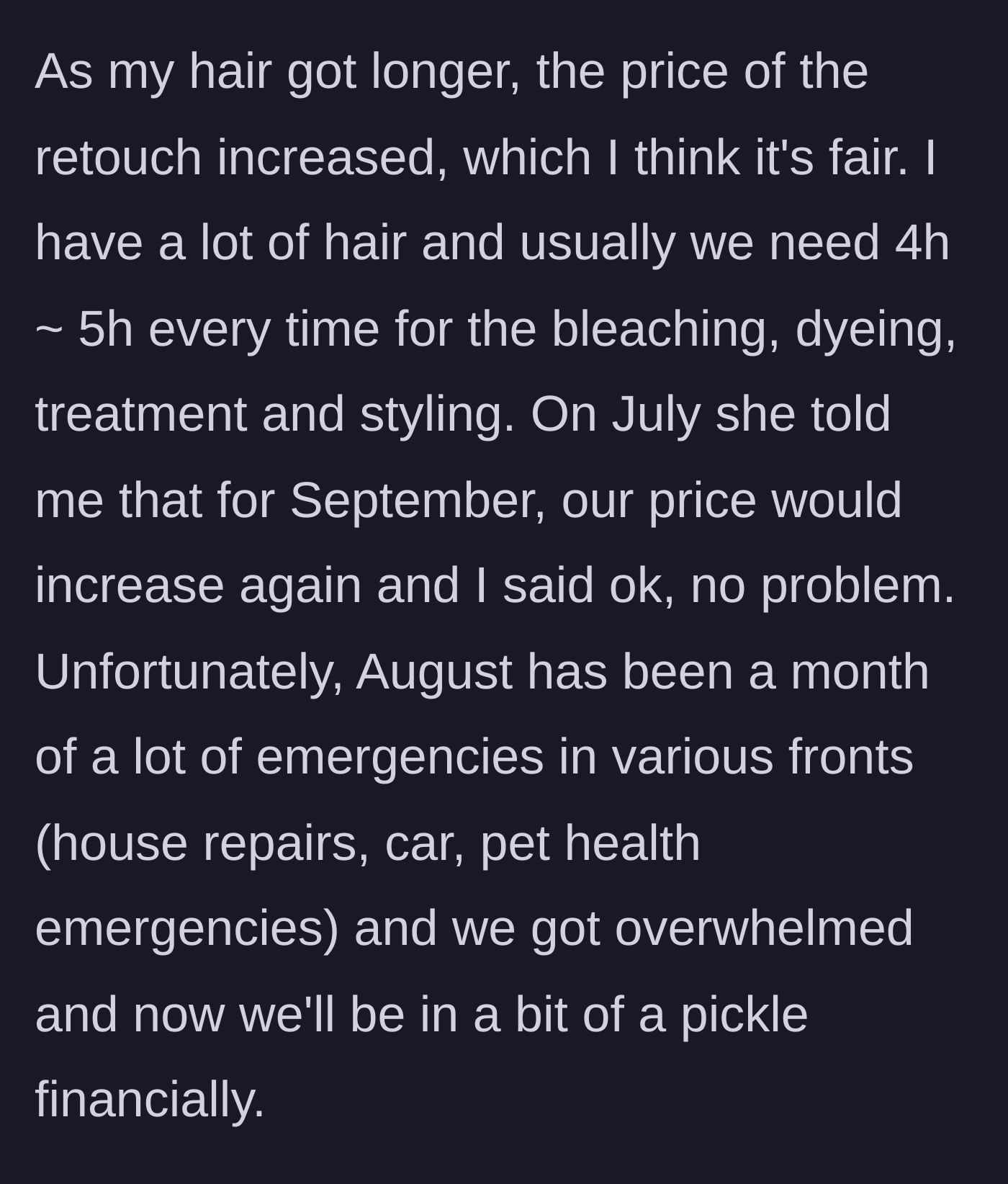 Story part 2 - The client faces financial hardship due to sudden life emergencies and rising salon costs.