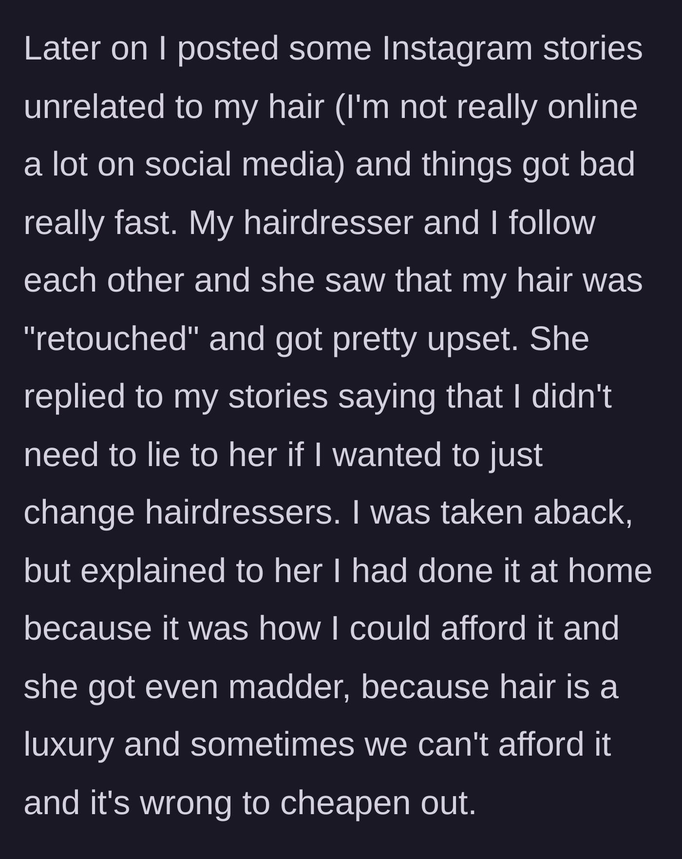 Story part 5 - The stylist sees the client's hair on social media and launches an angry, accusatory attack.