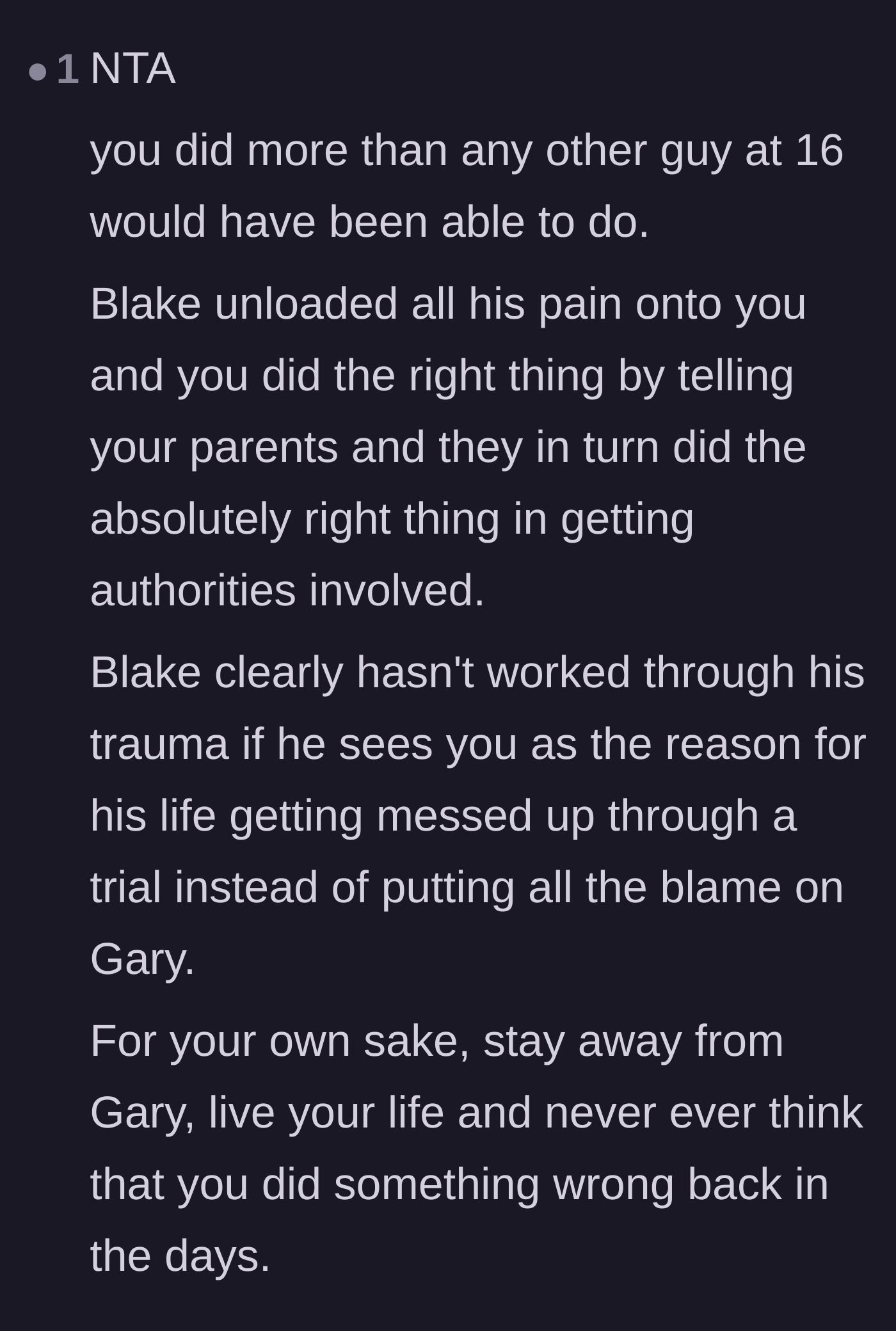Comment thread 4 - Reassurance that the narrator handled an impossible, terrifying burden far better than most teenagers ever could.