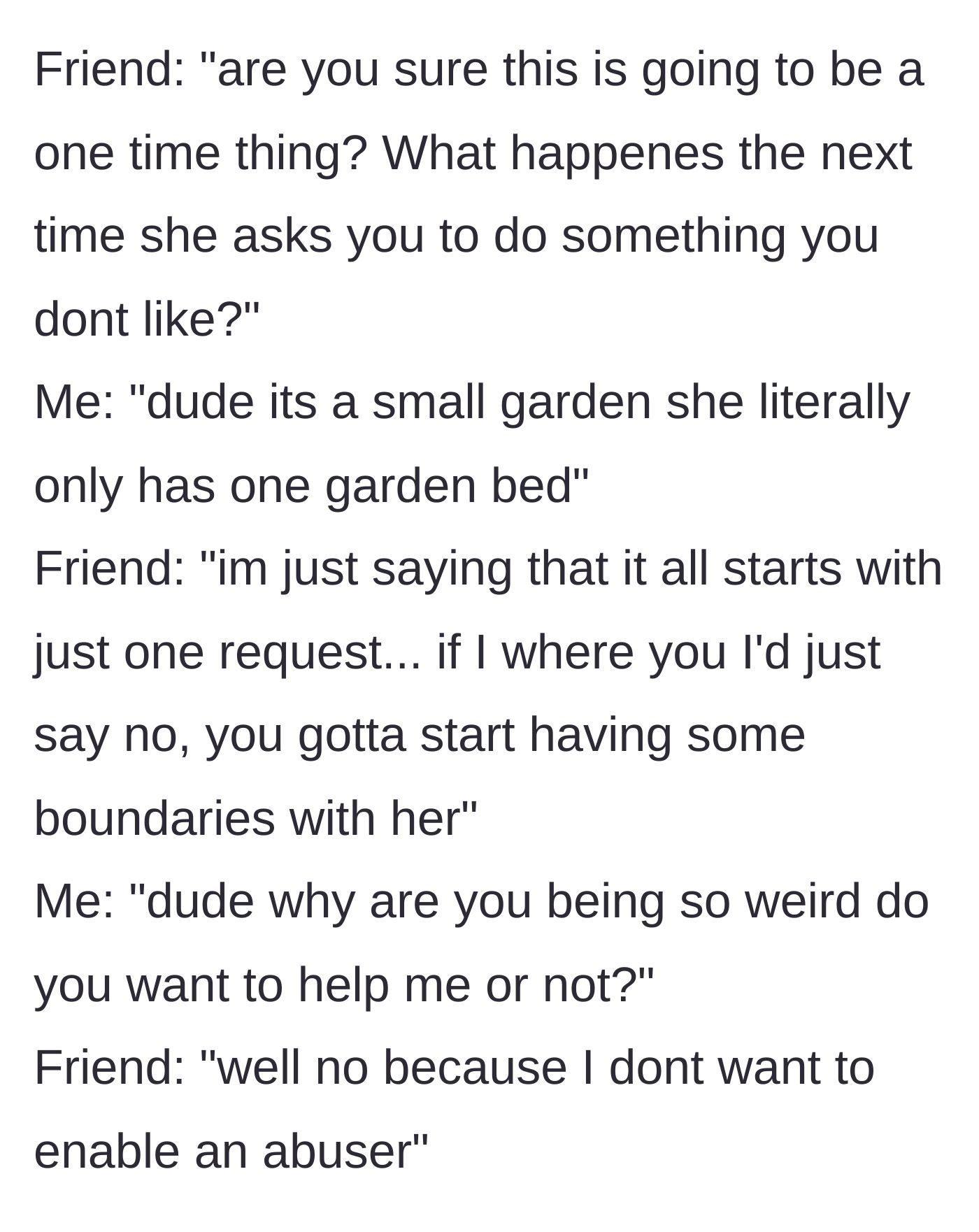 Story part 4 - Text dialogue where the friend lectures the woman about setting boundaries and refuses to help because she claims it would be enabling an abuser.