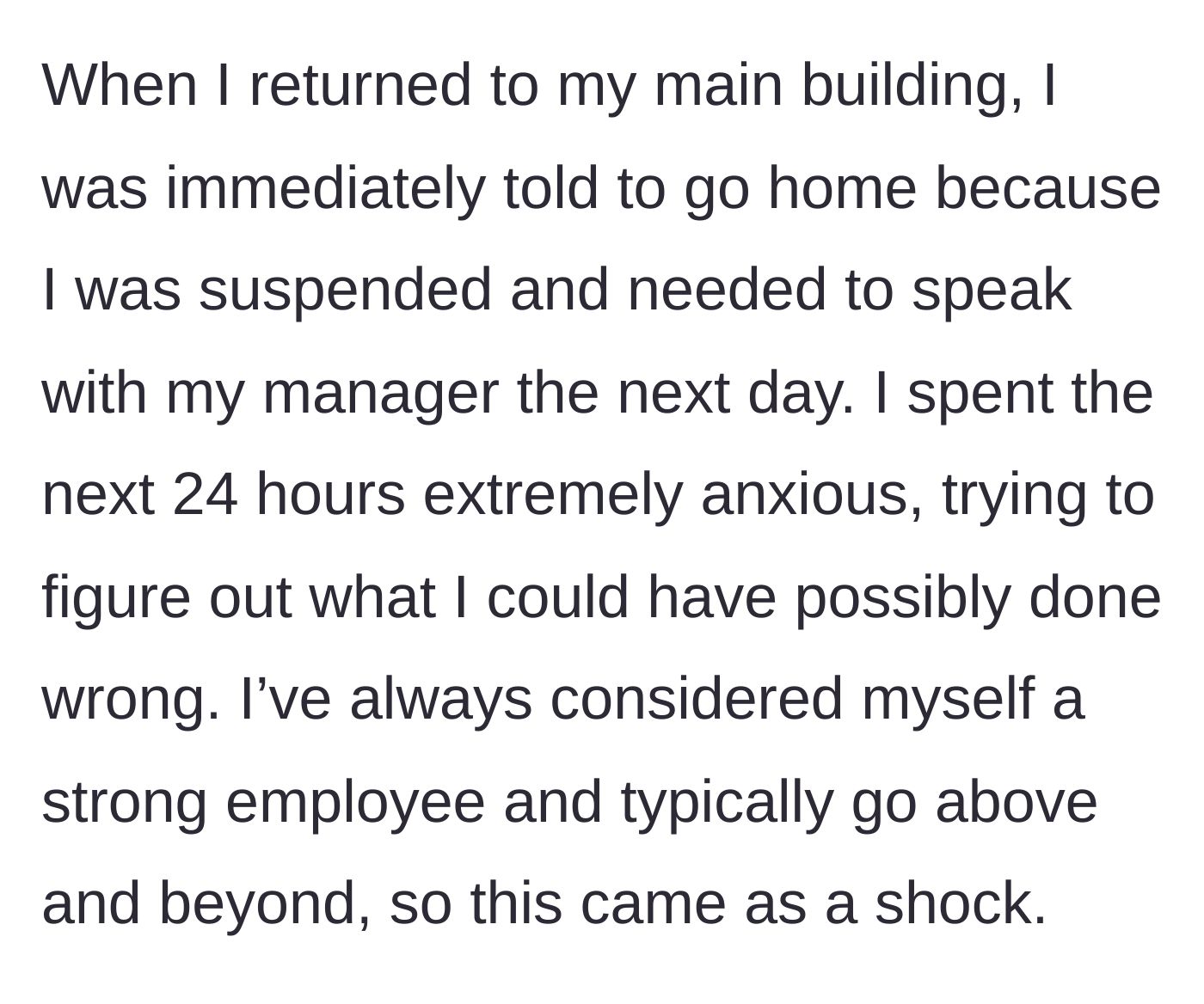 Story part 6 - She returns to her main building, is immediately suspended, sent home, and spends 24 hours in agonizing anxiety.