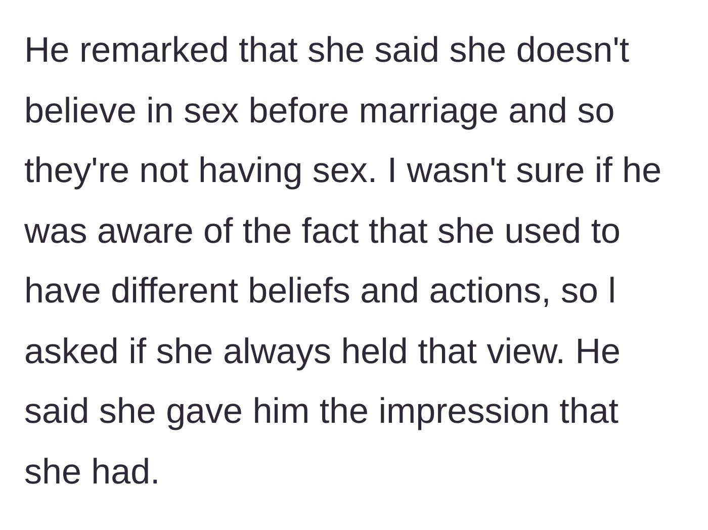 Story part 2 - The friend reveals the girlfriend claims she is waiting until marriage, which contradicts the writer's past experience with her.