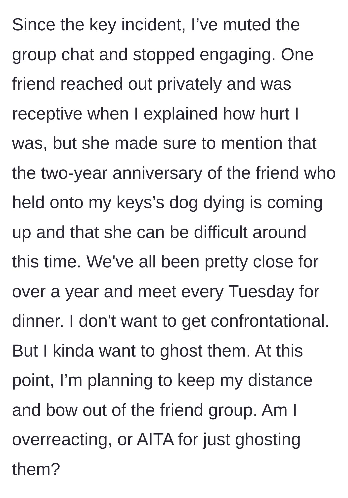 Story part 6 - The main character mutes the group chat, but one friend makes excuses for the behavior, prompting the main character to consider ghosting them entirely.