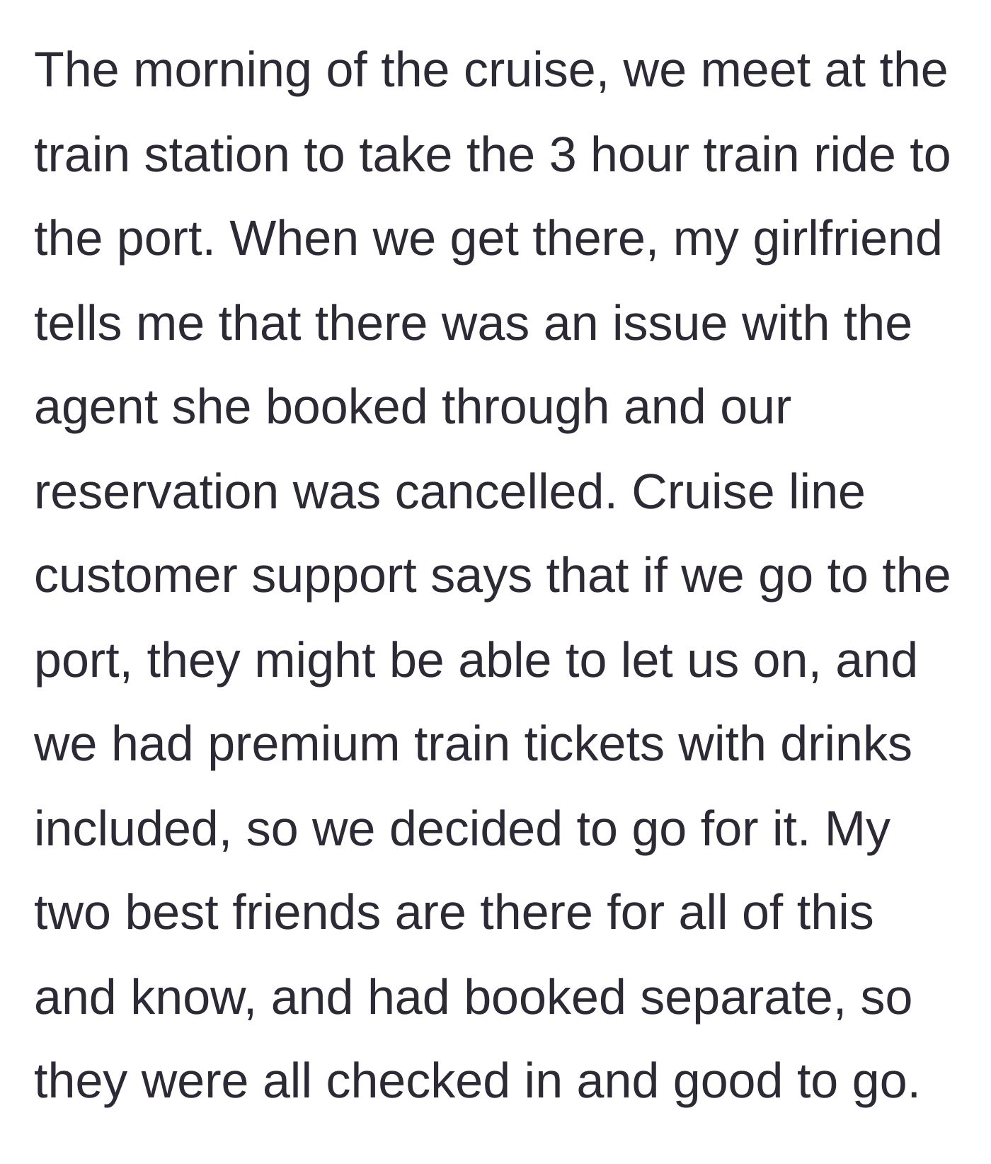 Story part 2 - Finding out the reservation was cancelled at the train station but deciding to try their luck at the port.