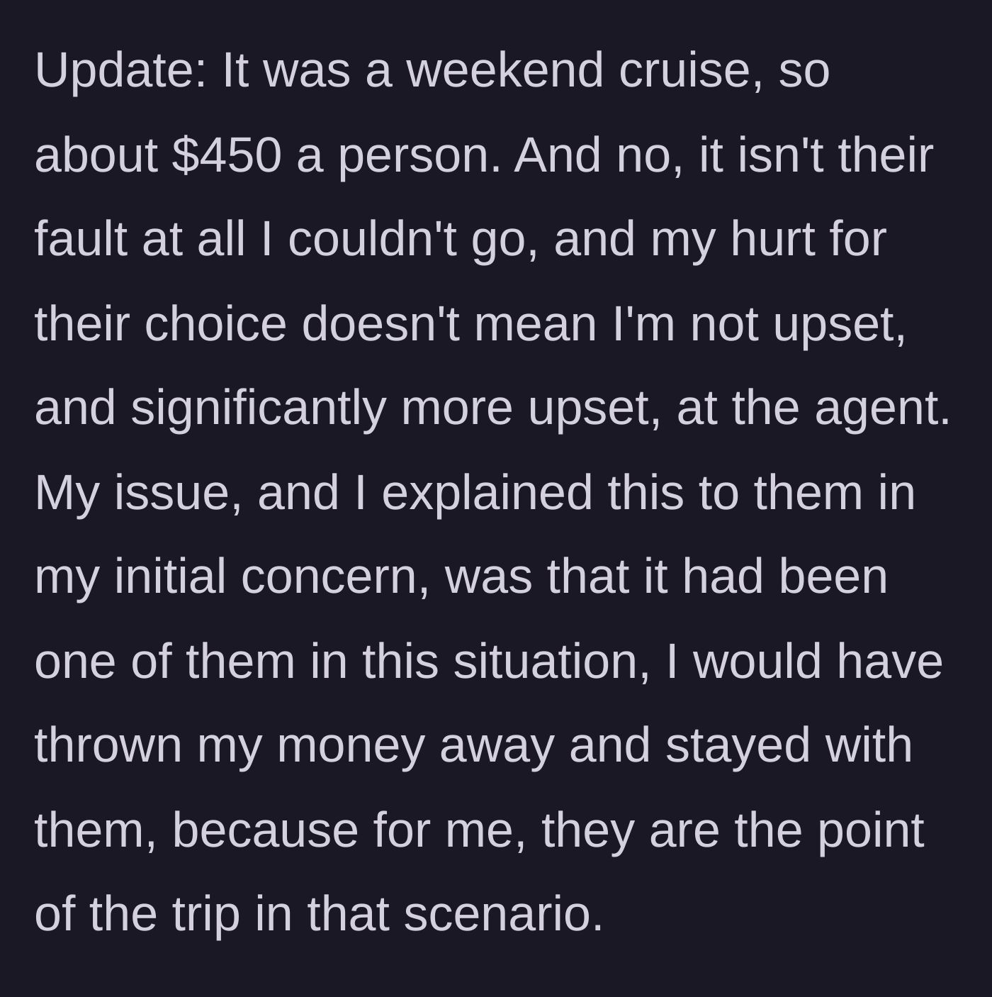 Story part 6 - Clarifying the low cost of the cruise and reiterating the true meaning of loyalty.
