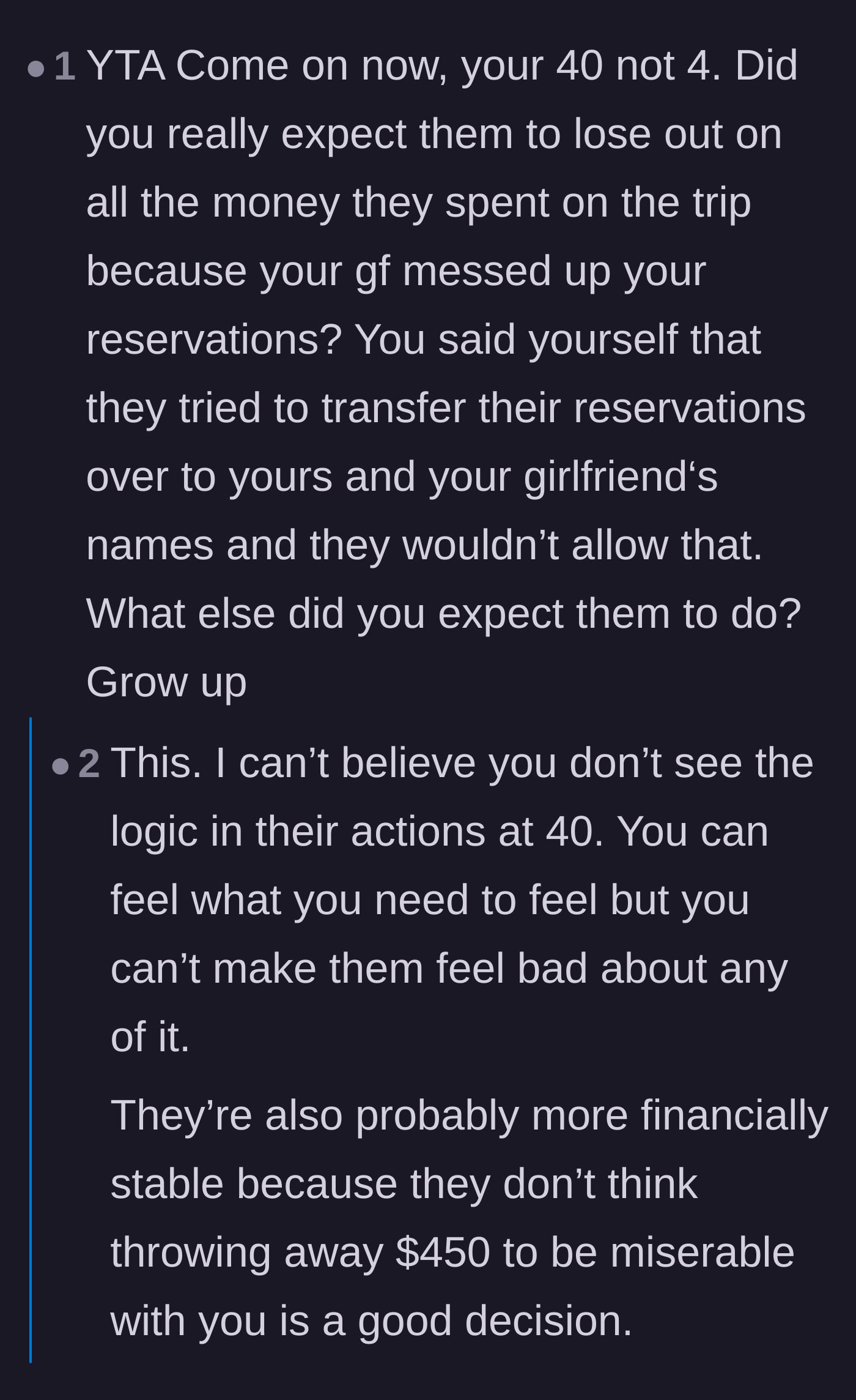 Comment thread 2 - Commenters calling out the main character for expecting his friends to waste hundreds of dollars.