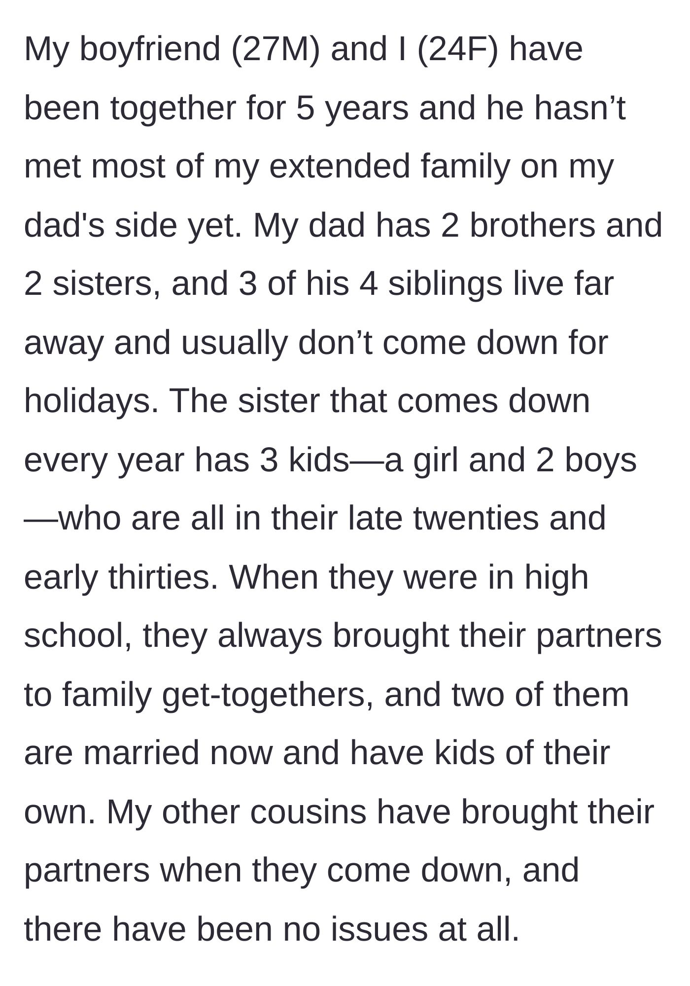 Story part 1 - Girlfriend explains her 5-year relationship and how her cousins always bring their partners to family events without issue.