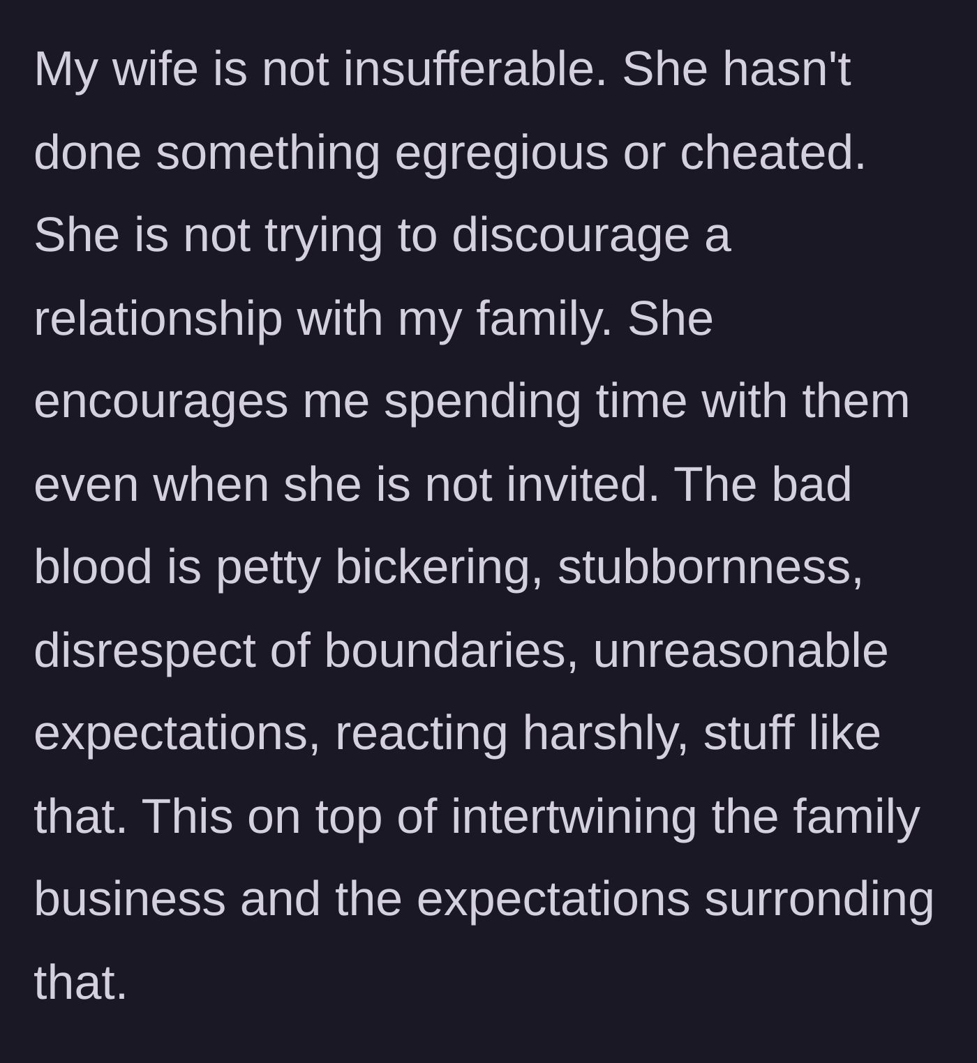 Story part 2 - The husband defends his wife's character, detailing that the family feud stems from petty disagreements and business boundaries rather than any egregious wrongdoing.