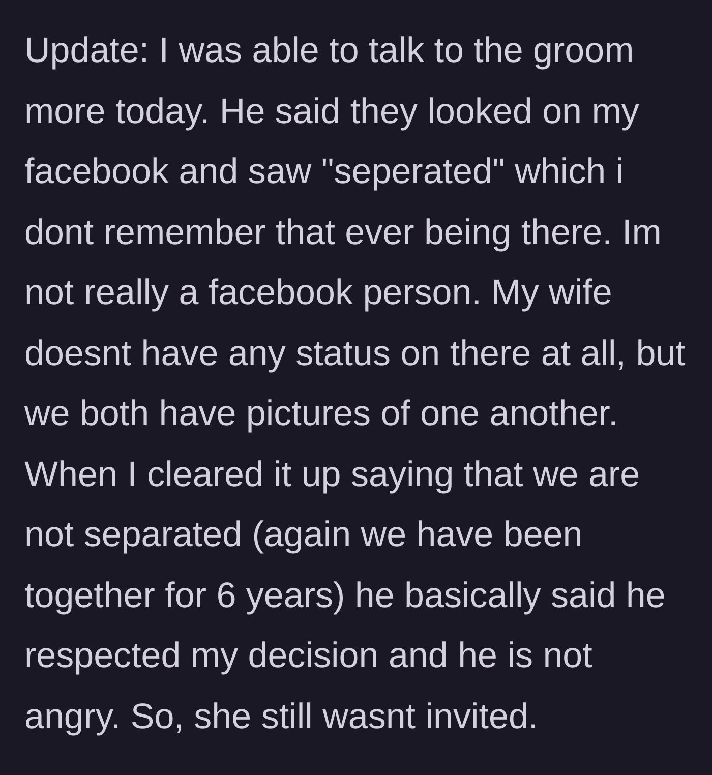 Story part 3 - The husband confronts the groom, who uses a flimsy Facebook excuse to justify the snub, ultimately accepting the husband's withdrawal without correcting the invitation.