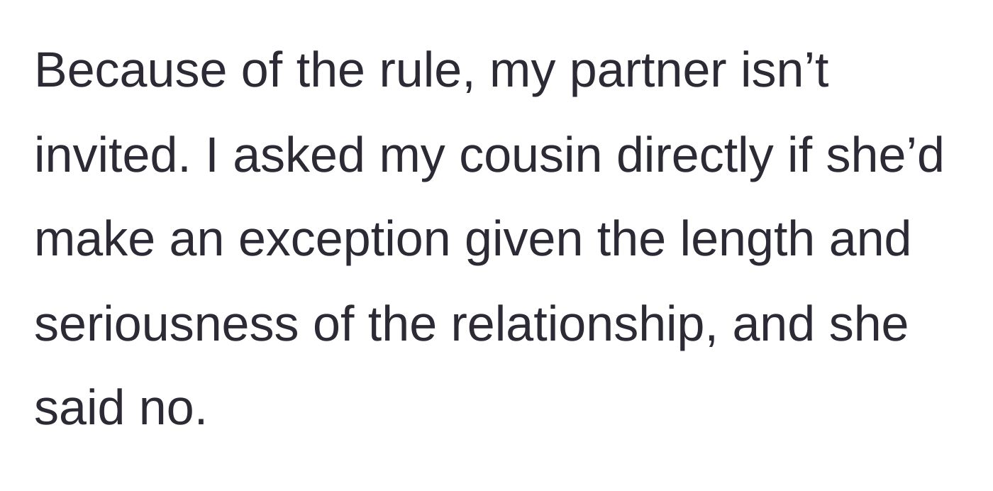 Story part 2 - The storyteller asking the bride for a logical exception for their long-term partner and getting a flat rejection.
