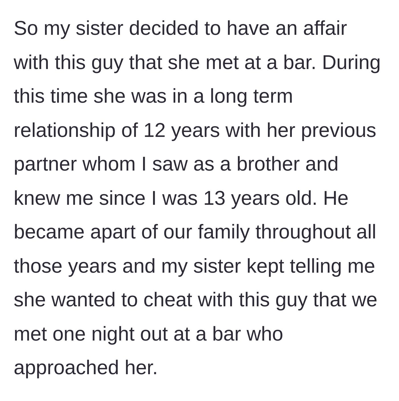 Story part 1 - A sister confesses her urge to cheat on her partner of 12 years with a random guy from a bar.