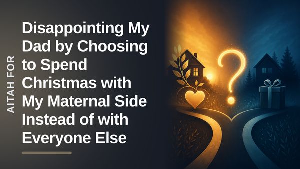 The Loyal Son Who Chose His Late Mother's Family Over His Dad's Forced Substitutes