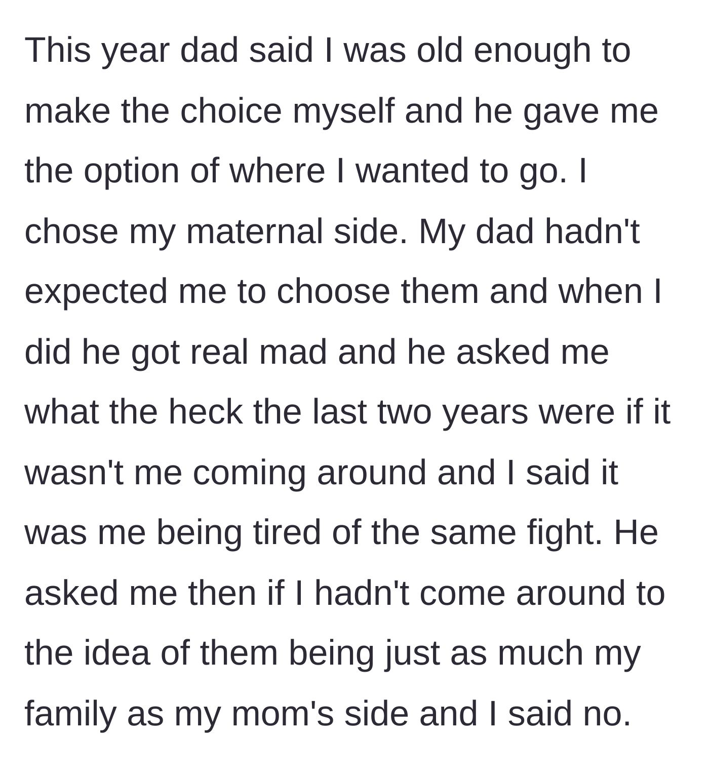 Story part 5 - Given the choice of where to spend Christmas, the teen chooses his maternal family, causing his dad to explode in anger at the supposed betrayal.