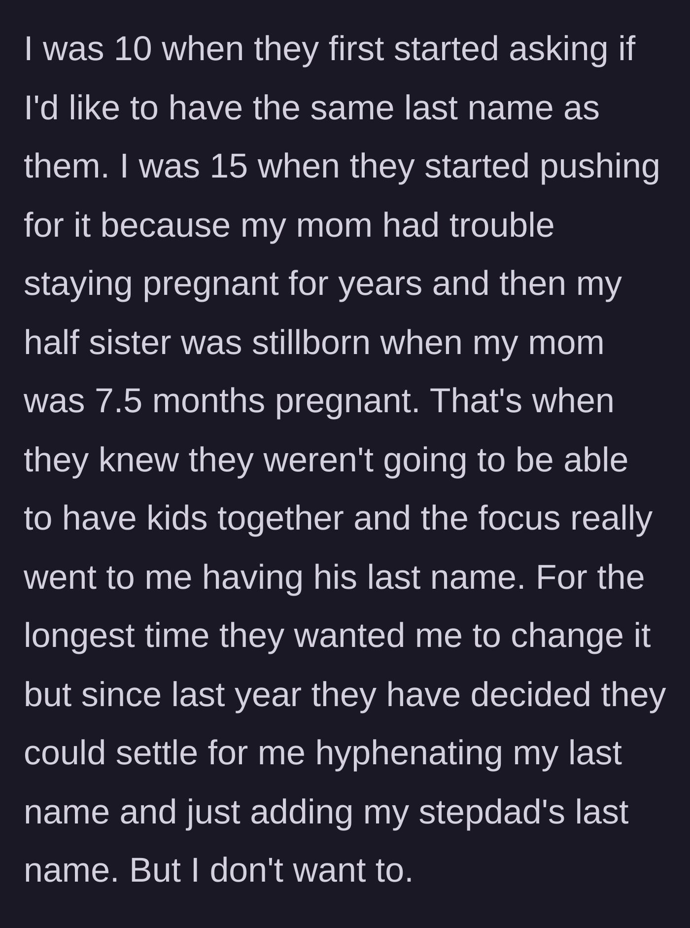 Story part 2 - The parents relentlessly pushed the boy to change or hyphenate his last name after they tragically lost a child to stillbirth and realized they couldn't have biological children together.