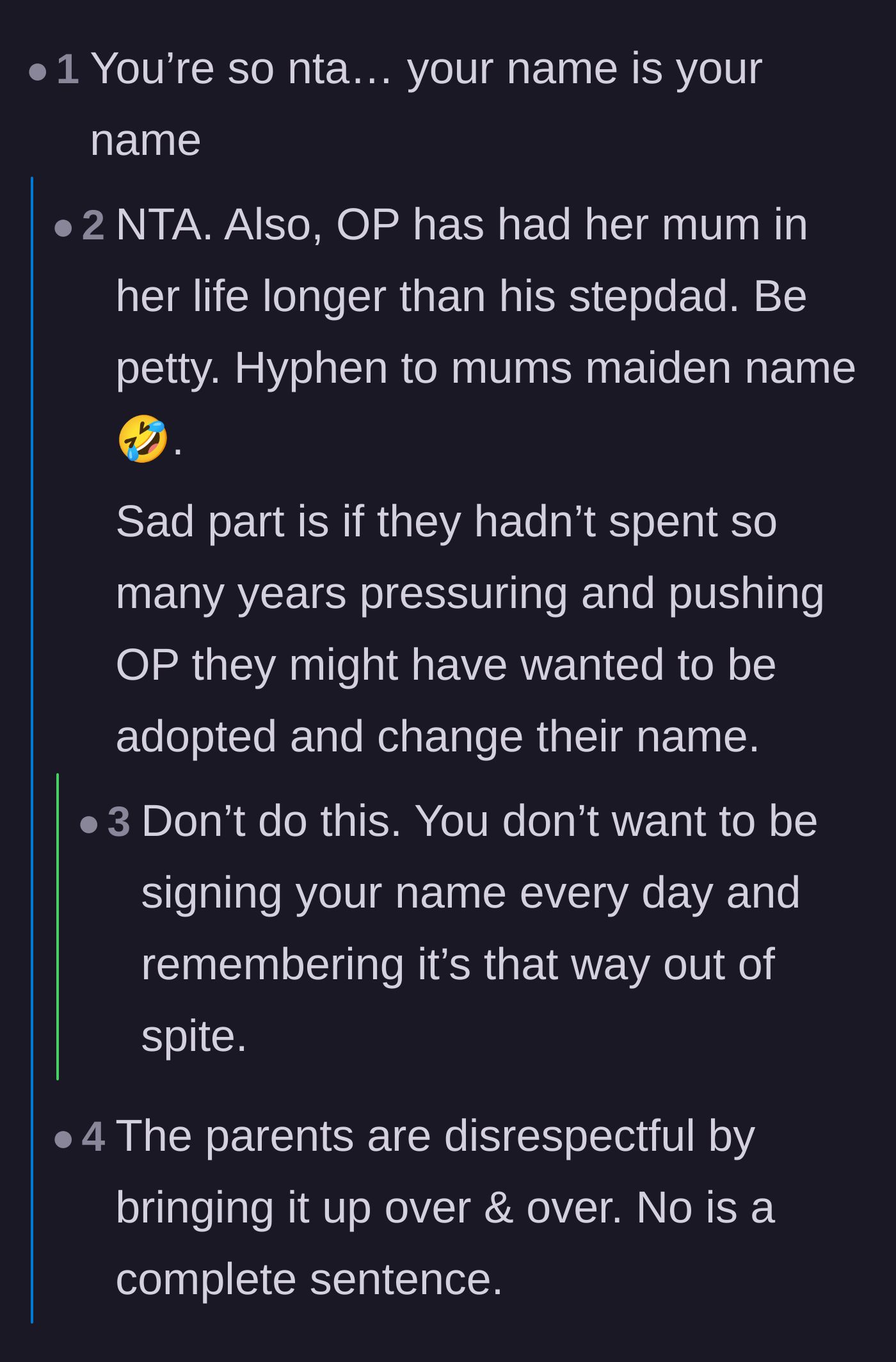 Comment thread 1 - Readers advise the teenager that his name is his own and point out that the parents are disrespectful for constantly bringing it up.