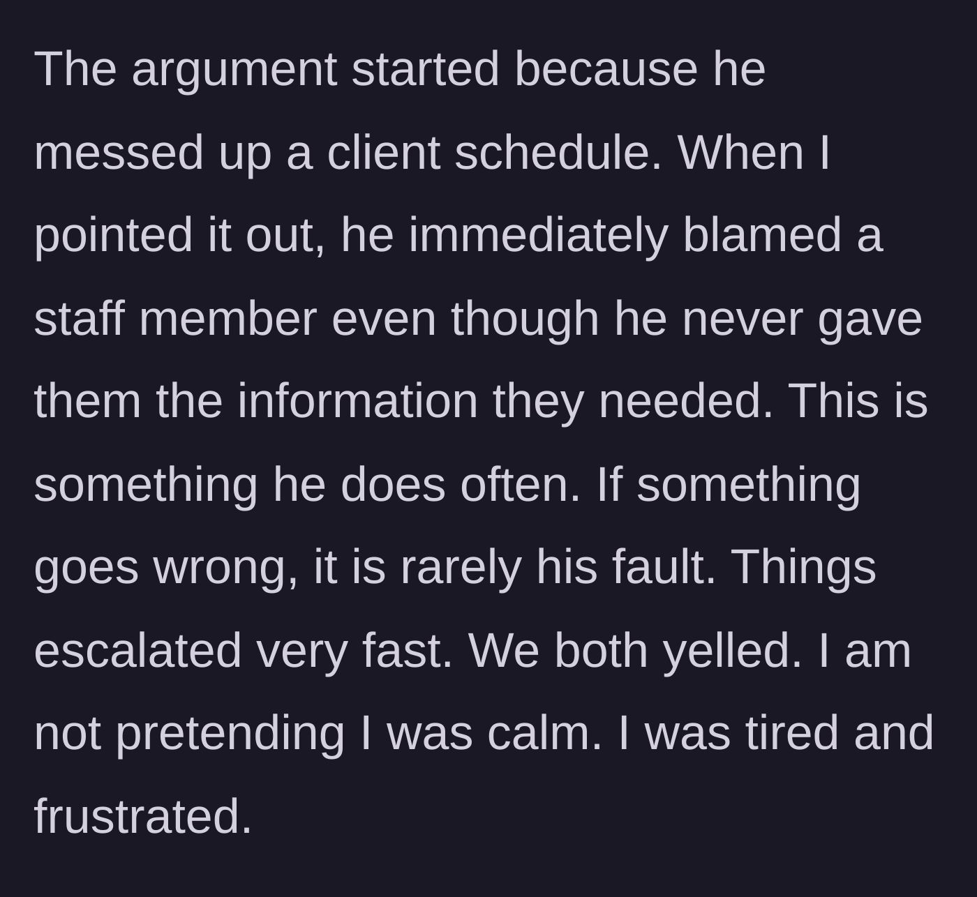 Story part 3 - The client scheduling blunder and the husband deflecting blame onto staff.