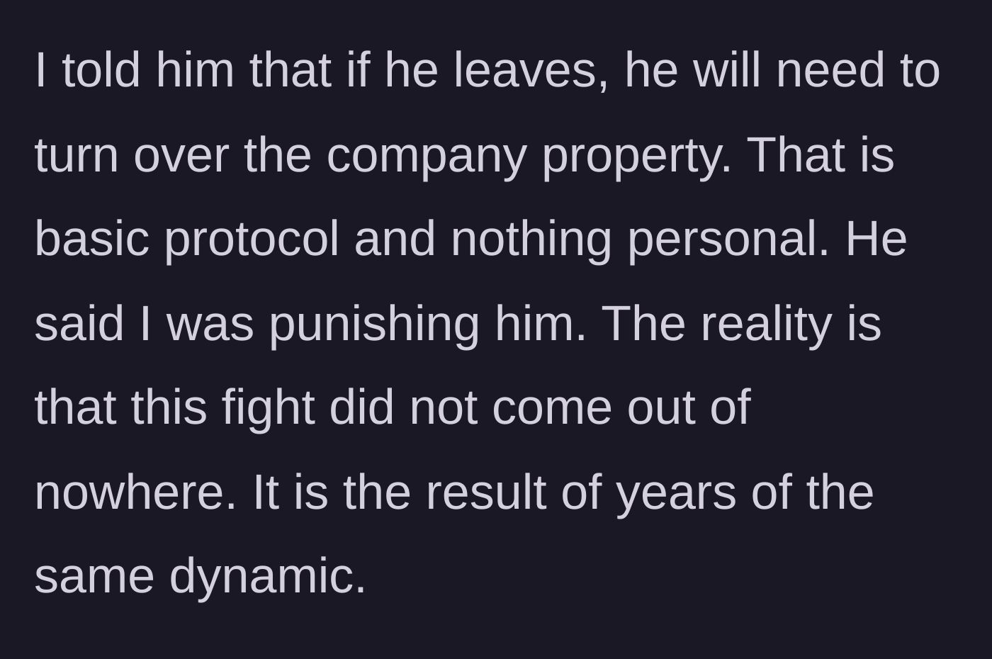 Story part 7 - The main character demands the return of company hardware and account access.