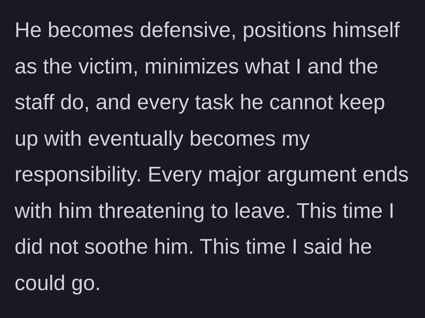 Story part 8 - Explanation of the long-standing pattern of offloading work and emotional blackmail.