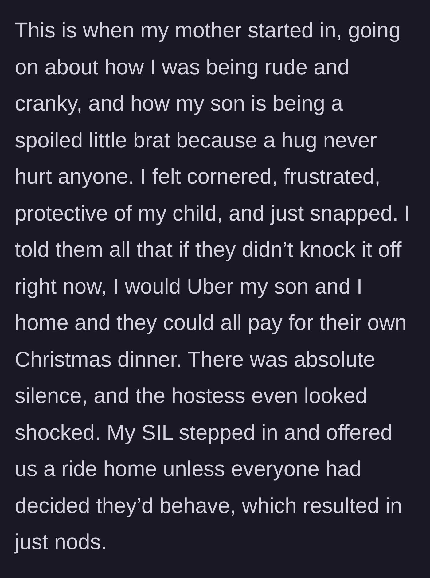 Story part 4 - The mother joins in to insult the daughter and grandson, causing the daughter to snap and threaten to leave them with the bill.