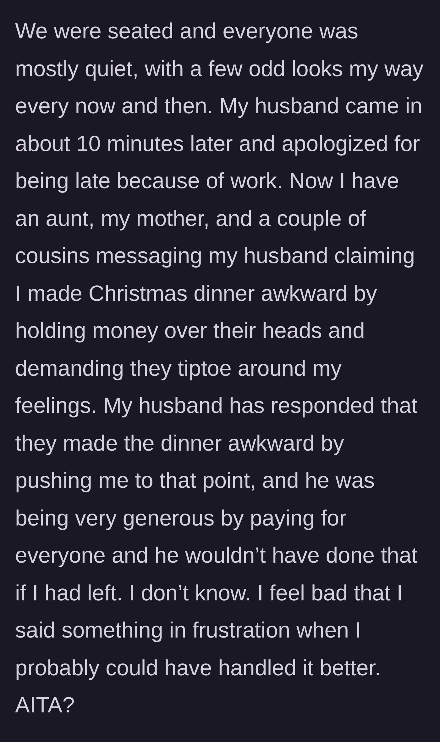 Story part 5 - The dinner proceeds in awkward silence, but later the family texts the husband to complain about the wife holding money over their heads.