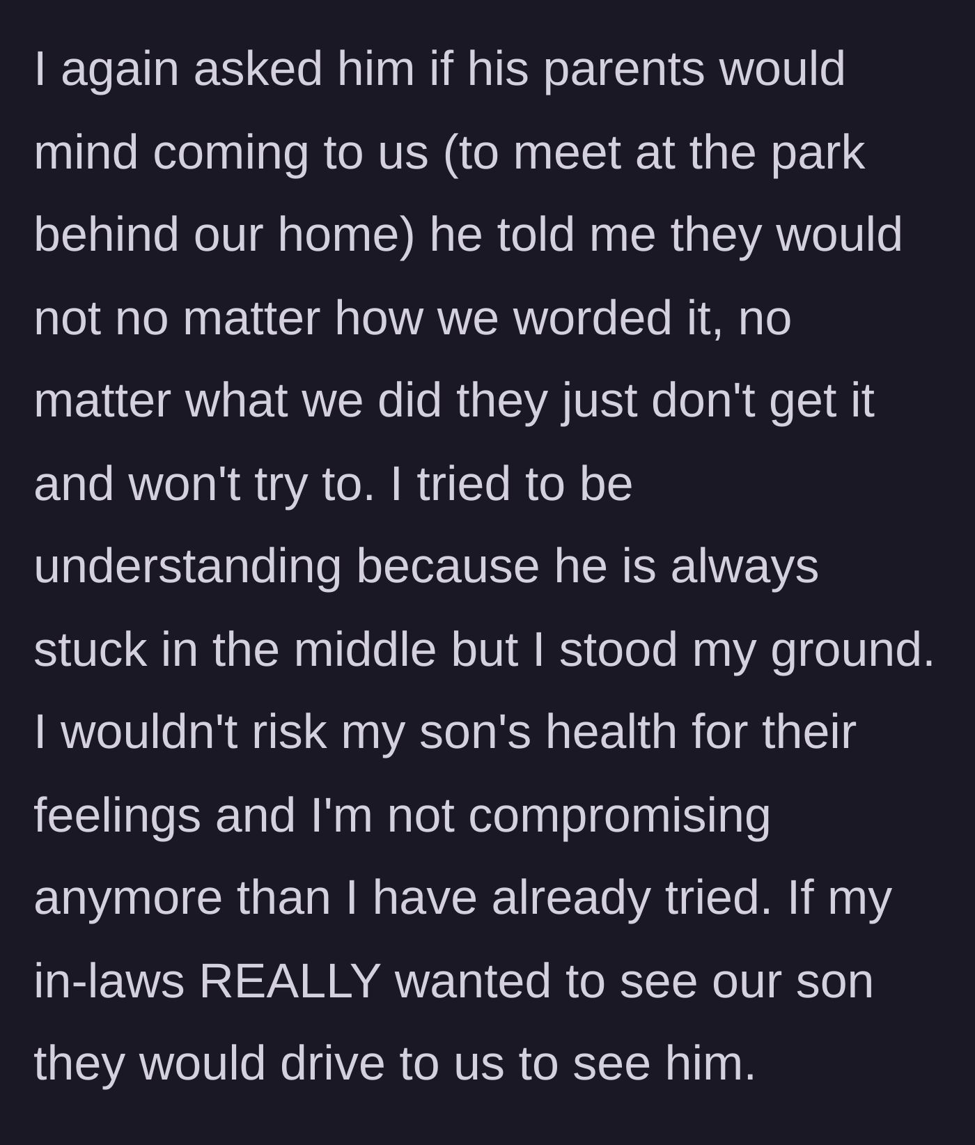 Story part 3 - Wife standing her ground when told the in-laws completely refuse to travel to see their sick grandchild.