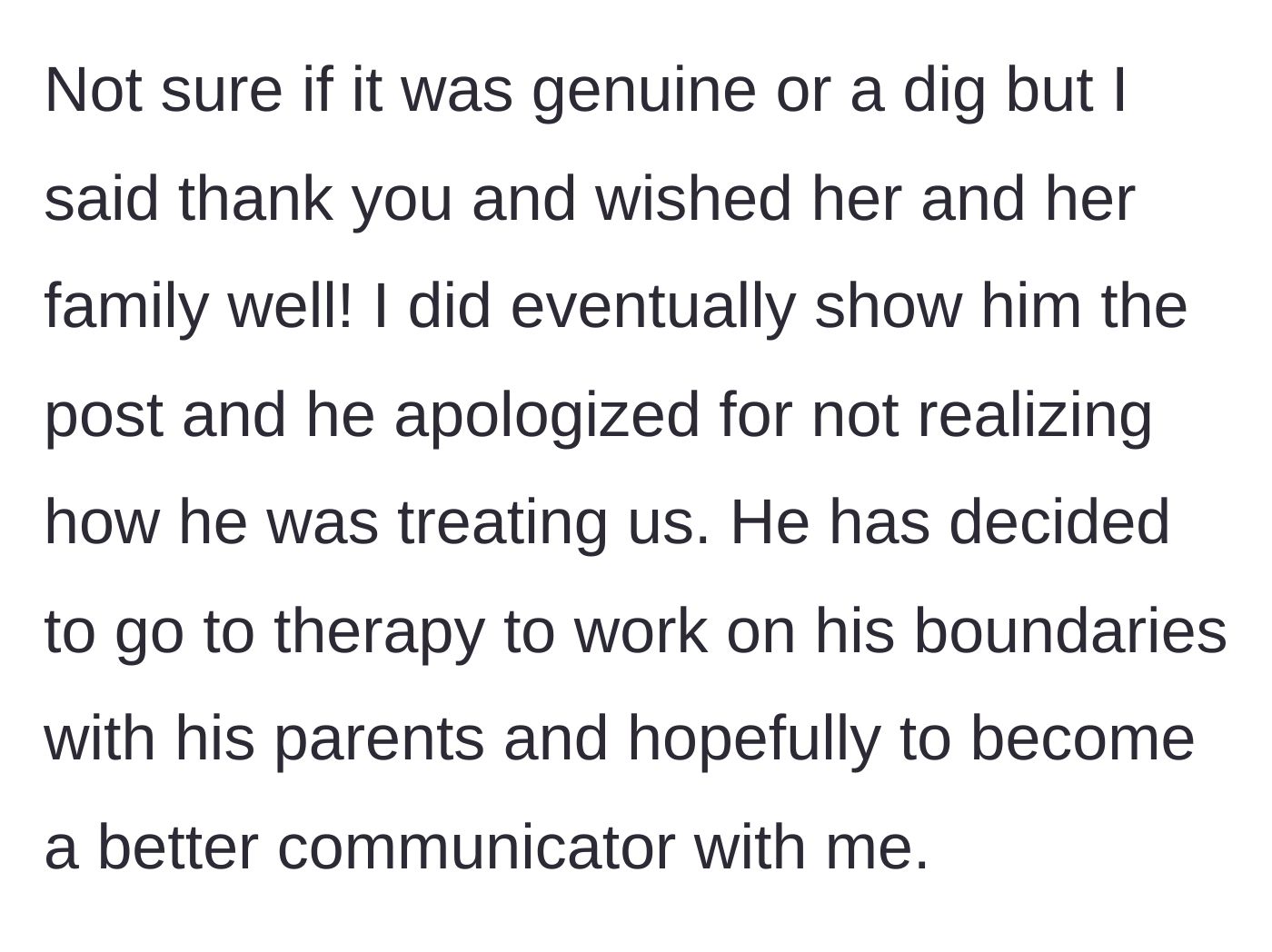 Story part 6 - Husband apologizing after reading the original post and agreeing to start therapy for boundary issues.