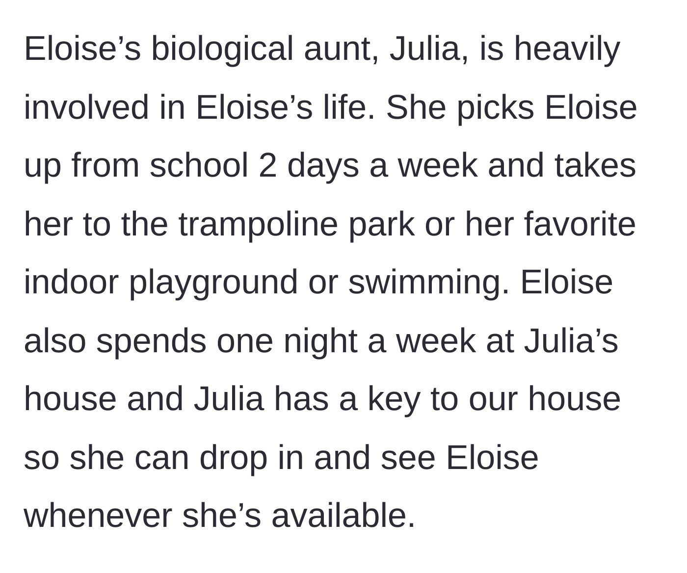 Story part 3 - Explanation of the biological aunt's heavy involvement and open-door policy with the family.