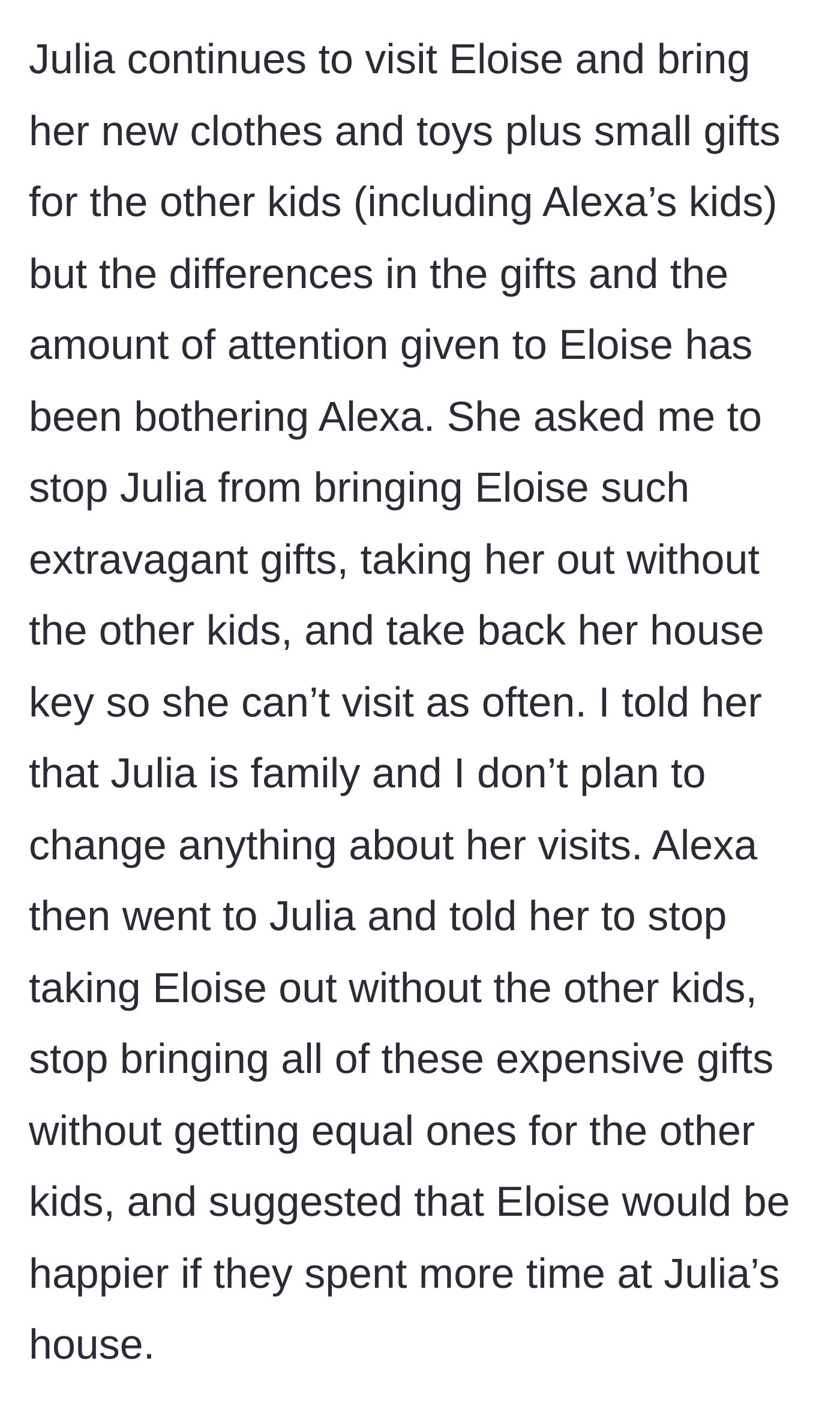 Story part 6 - The houseguest confronts both the mother and the aunt, demanding equal gifts and fewer visits.