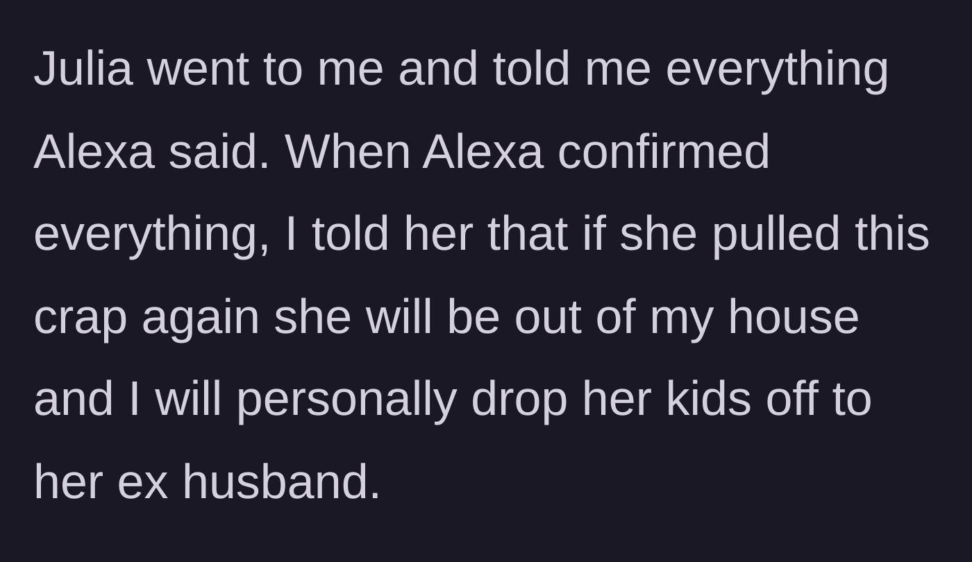 Story part 7 - The mother finds out about the confrontation and issues a severe ultimatum about eviction and custody.