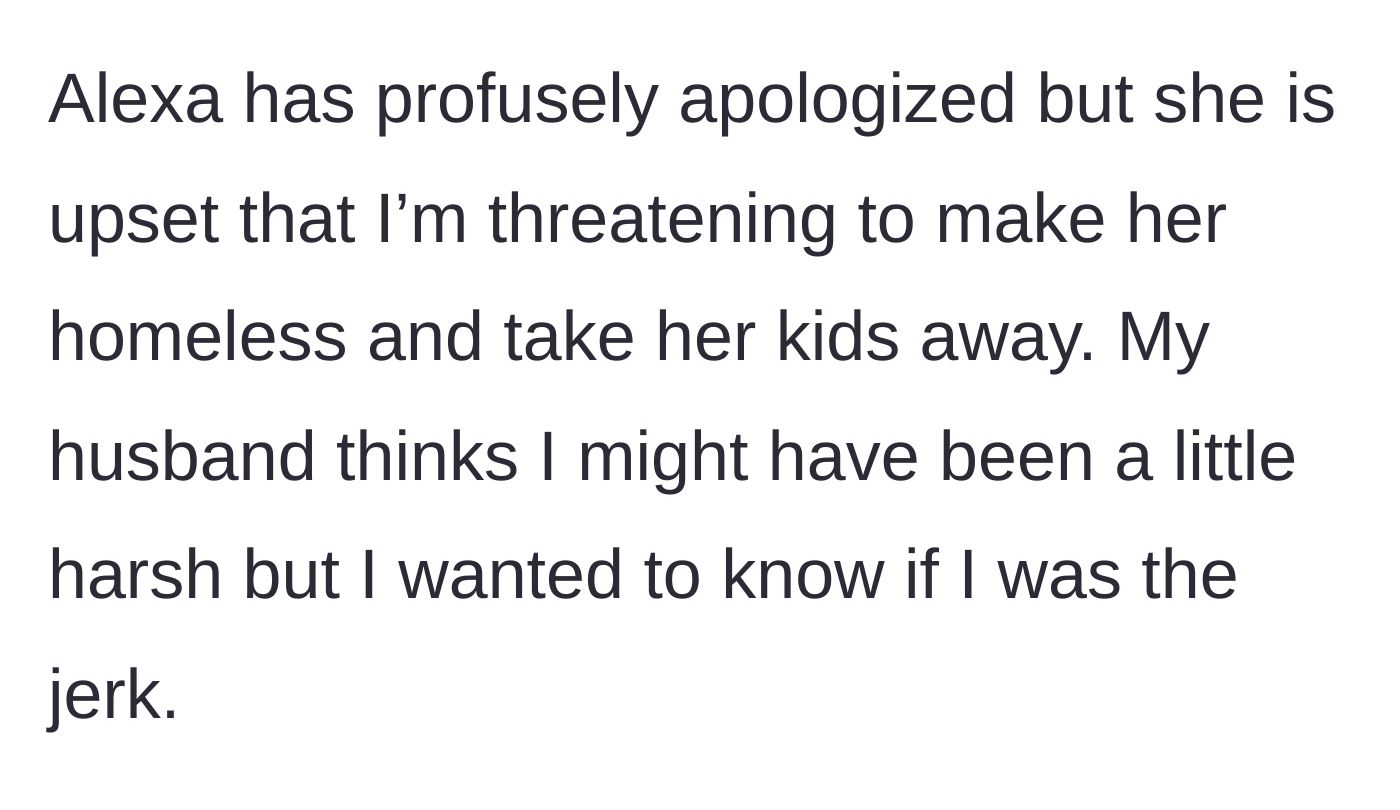 Story part 8 - The houseguest apologizes but plays the victim, leaving the mother questioning if her reaction was too harsh.