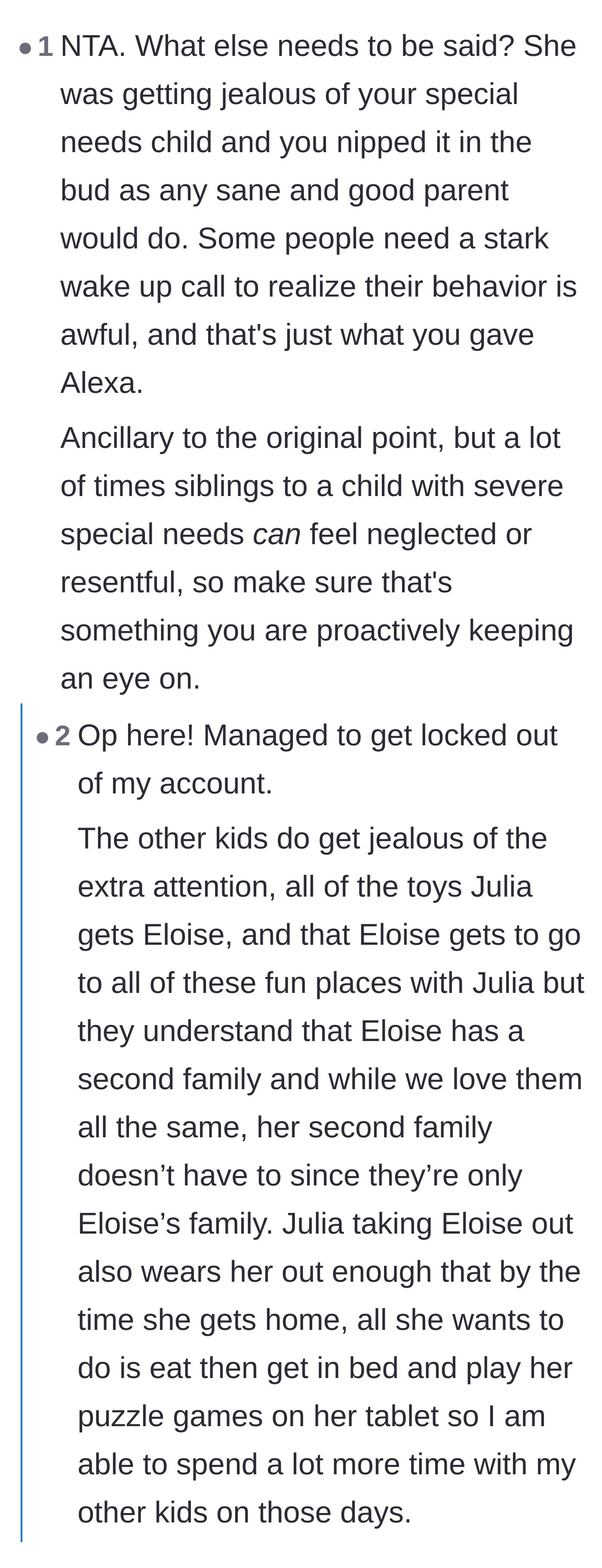 Comment thread warning the author to check if the houseguest is secretly turning the other siblings against the special needs daughter.