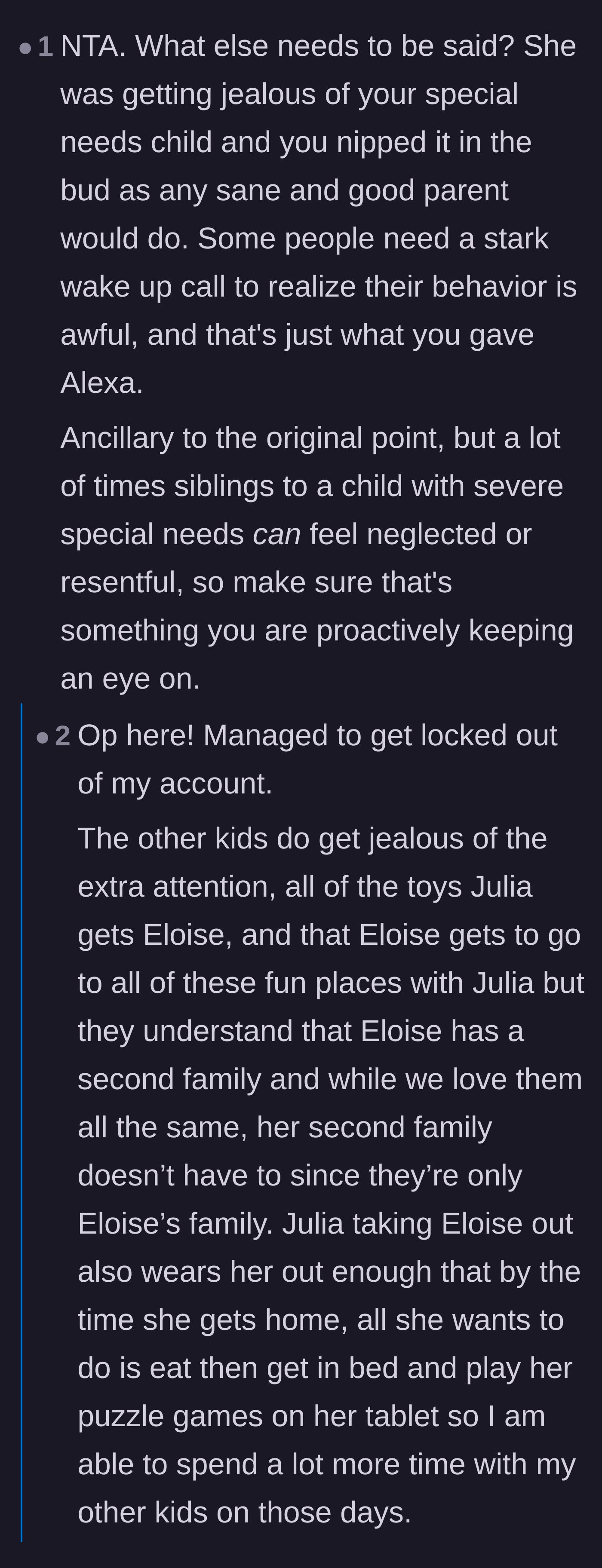 Comment thread warning the author to check if the houseguest is secretly turning the other siblings against the special needs daughter.