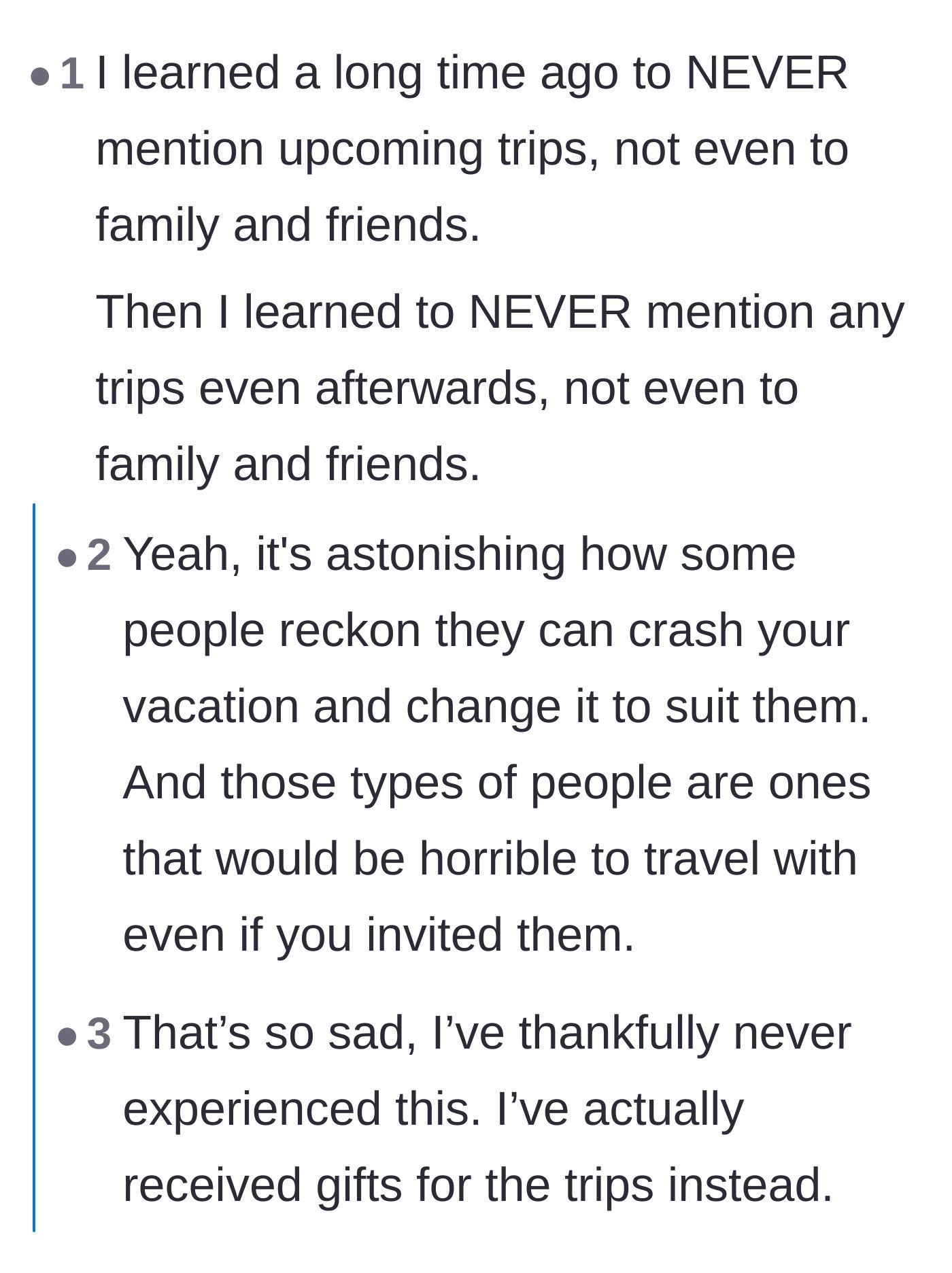 Comment thread 6 - Readers agreeing that the ultimate life hack is to never tell anyone about your upcoming vacations.