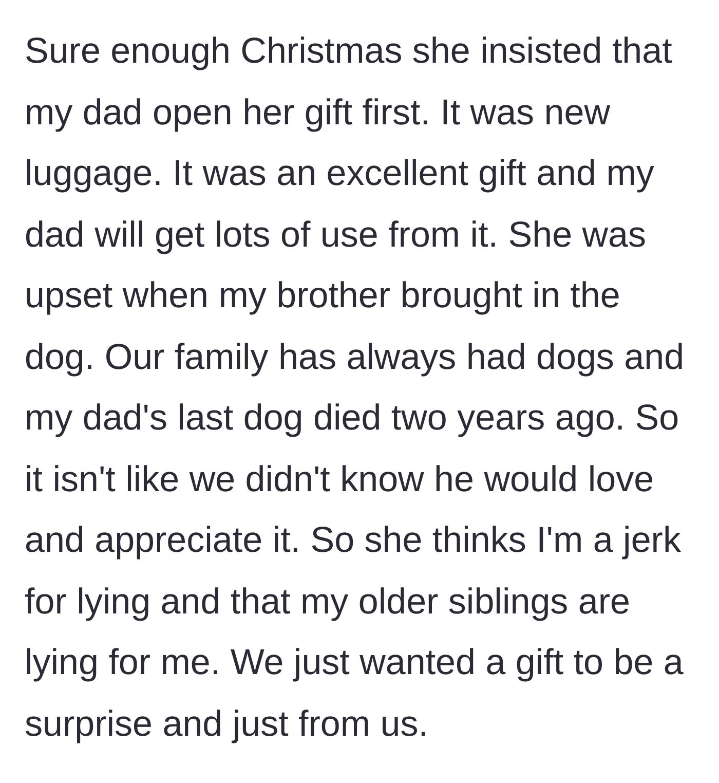 Story part 4 - On Christmas, the stepmom proudly gives the dad luggage for the fake trip, only to be furious when the siblings bring in the real gift: the puppy.