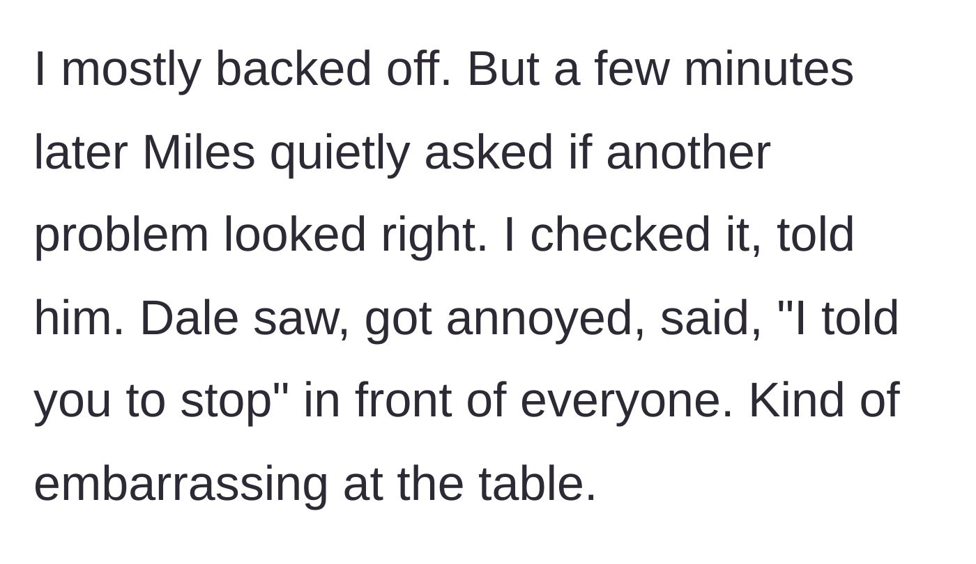 Story part 3 - The nephew quietly asks the uncle for help again, and when the uncle answers, Dale yells at him in front of the whole family.