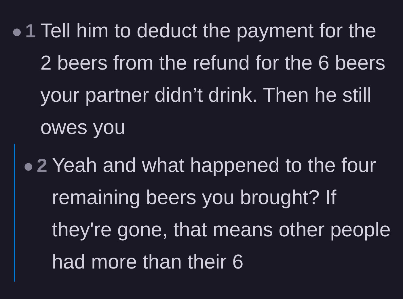 Comment thread 3 - A reader advises the main character to tell the host to deduct the two beers from the refund owed for the six his partner didn't drink.
