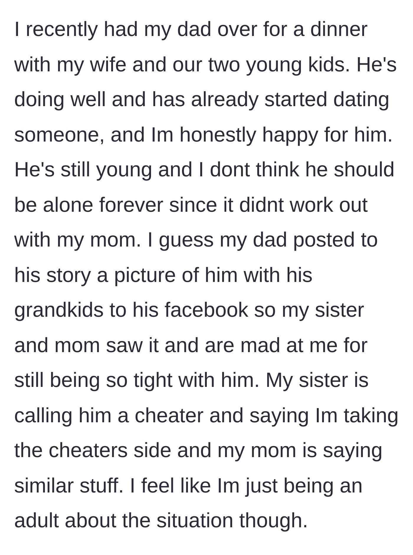 Story part 4 - Son hosts his dad for dinner, a photo is posted online, and the sister and mom accuse him of taking a 'cheater's' side.