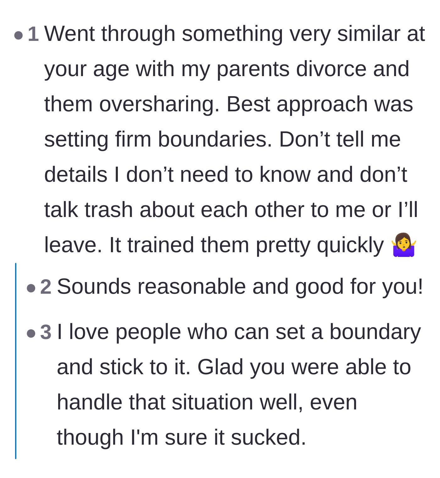 Comment thread 6 - Advice from a user sharing their own experience of setting strict boundaries with oversharing, divorcing parents.