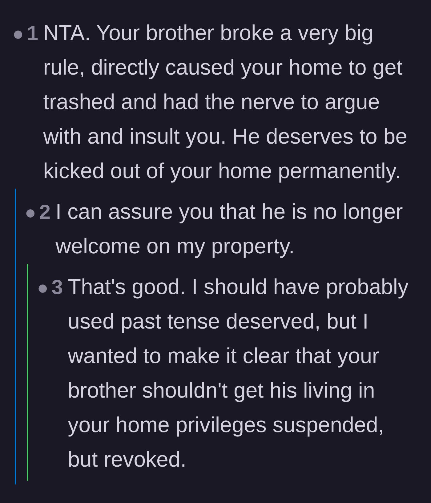 Comment thread 6 - Validation that the brother's eviction should be a permanent revocation of his privileges.