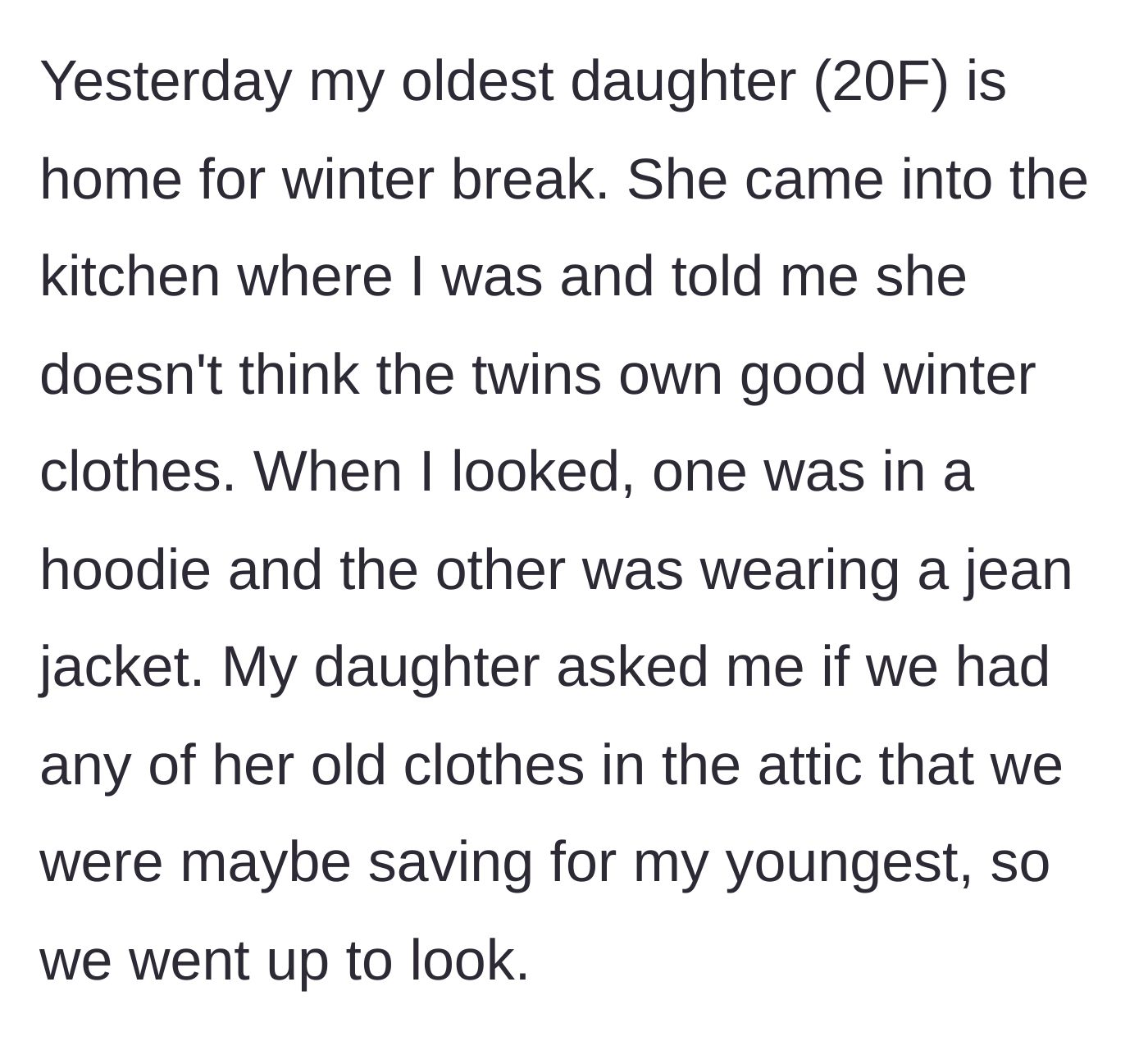 Story part 2 - The older sister notices the twins are only wearing light jackets in freezing weather and suggests looking in the attic for old winter gear.