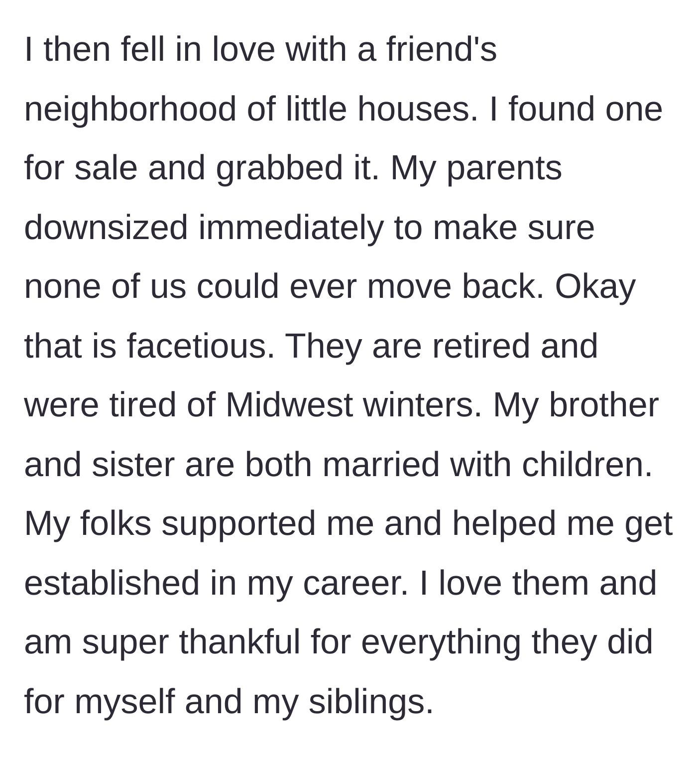 Story part 2 - OP buys a tiny house and parents downsize to Arizona for retirement.